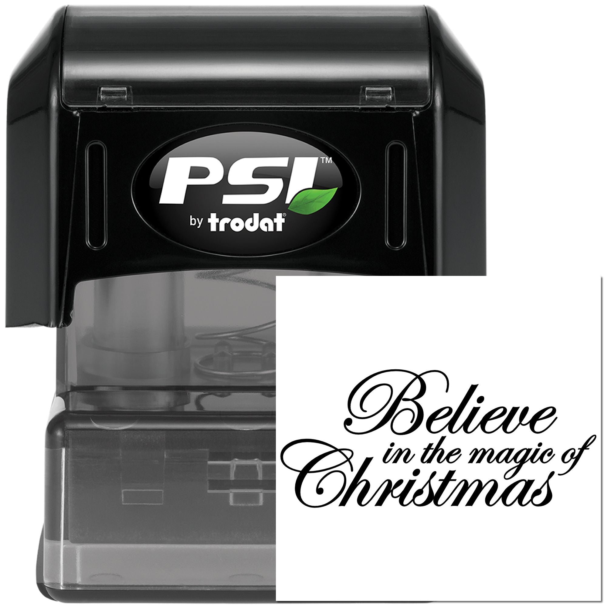 PSI by Trodat self-inking rubber stamp with custom Believe in the magic of Christmas holiday message.