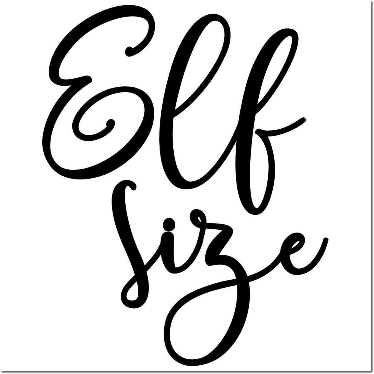 Elf Size script text design for custom rubber stamps, Christmas crafts, and holiday gift packaging