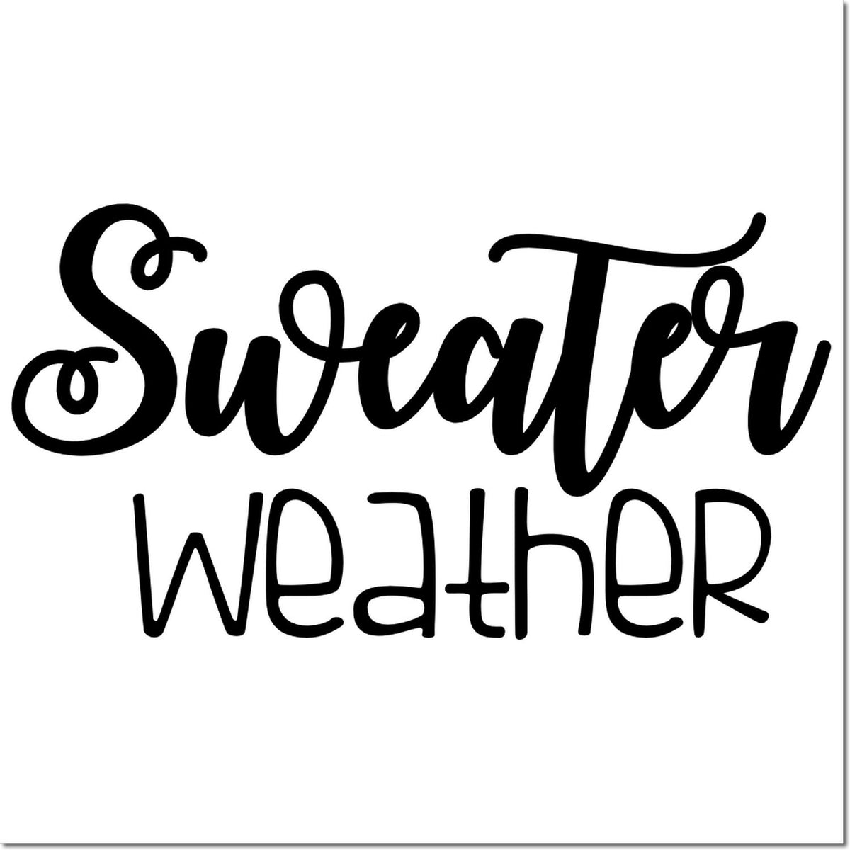 Sweater Weather script rubber stamp design for fall and winter crafts