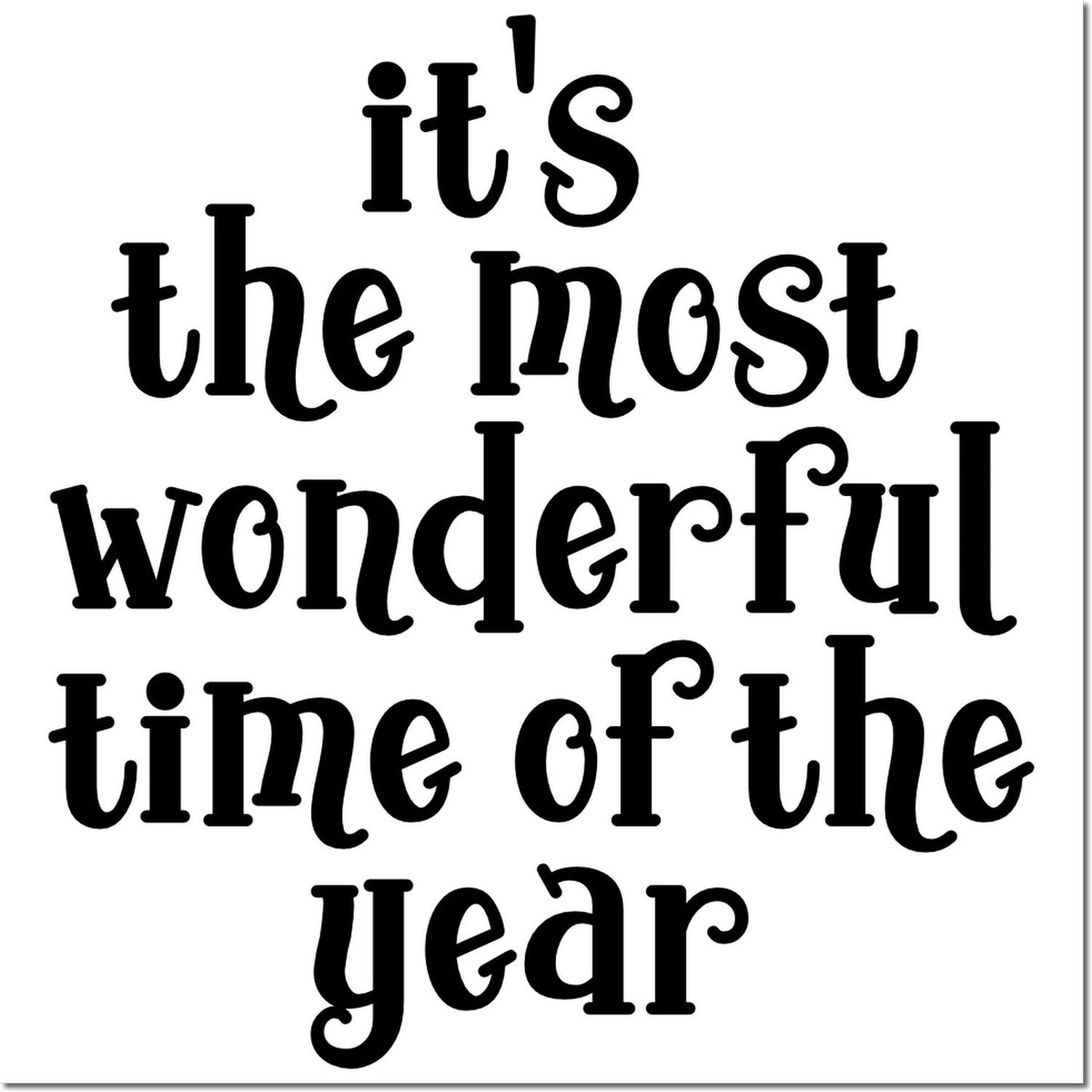 Its the most wonderful time of the year rubber stamp design for holiday cards, crafts, and festive scrapbooking.