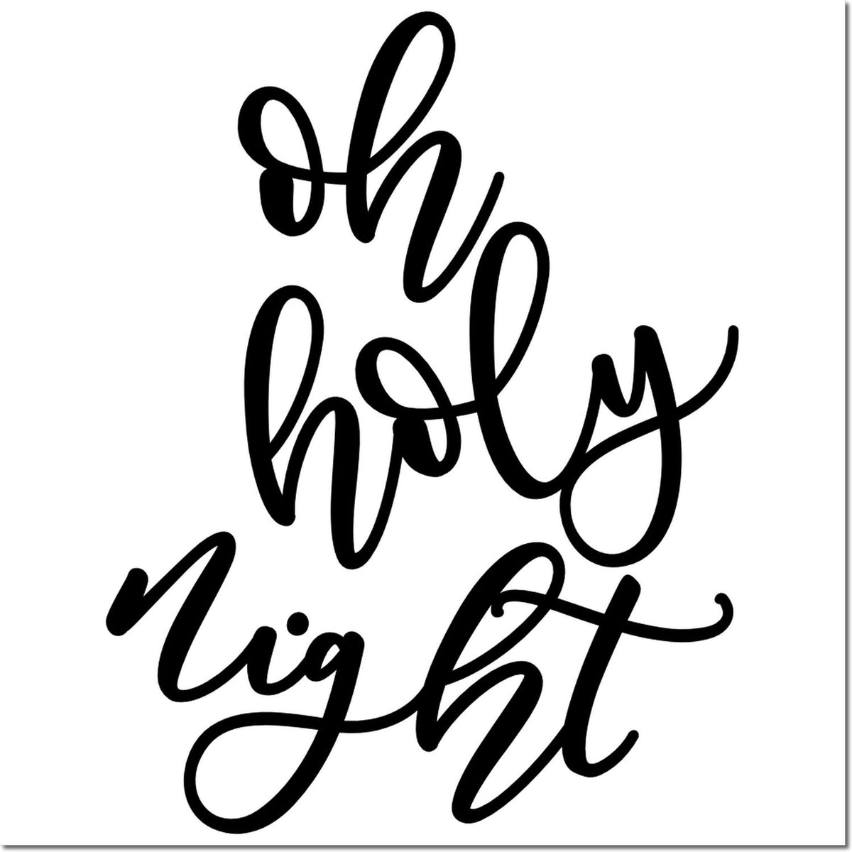 Oh Holy Night script rubber stamp design for Christmas cards and holiday crafts