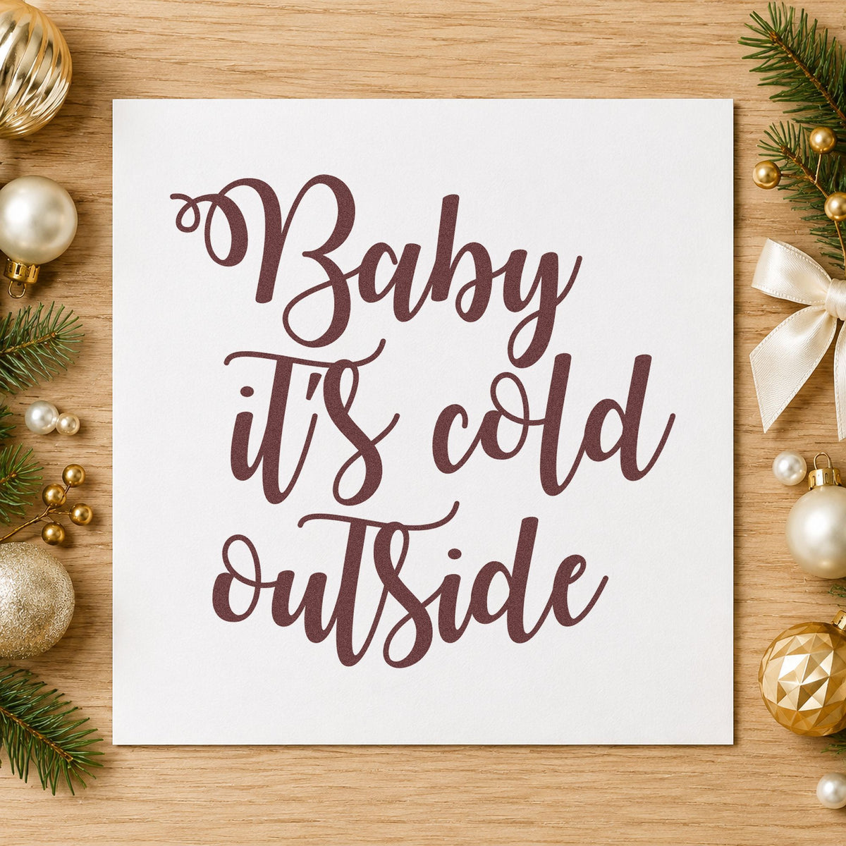 Baby It's Cold Outside Script Stamp – Duo Hand in use 4
