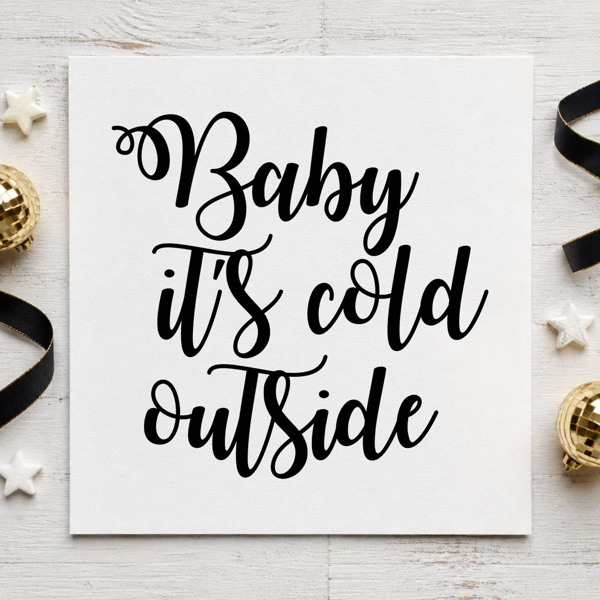Baby It's Cold Outside Script Pre-Inked Stamp – PSI in use 9