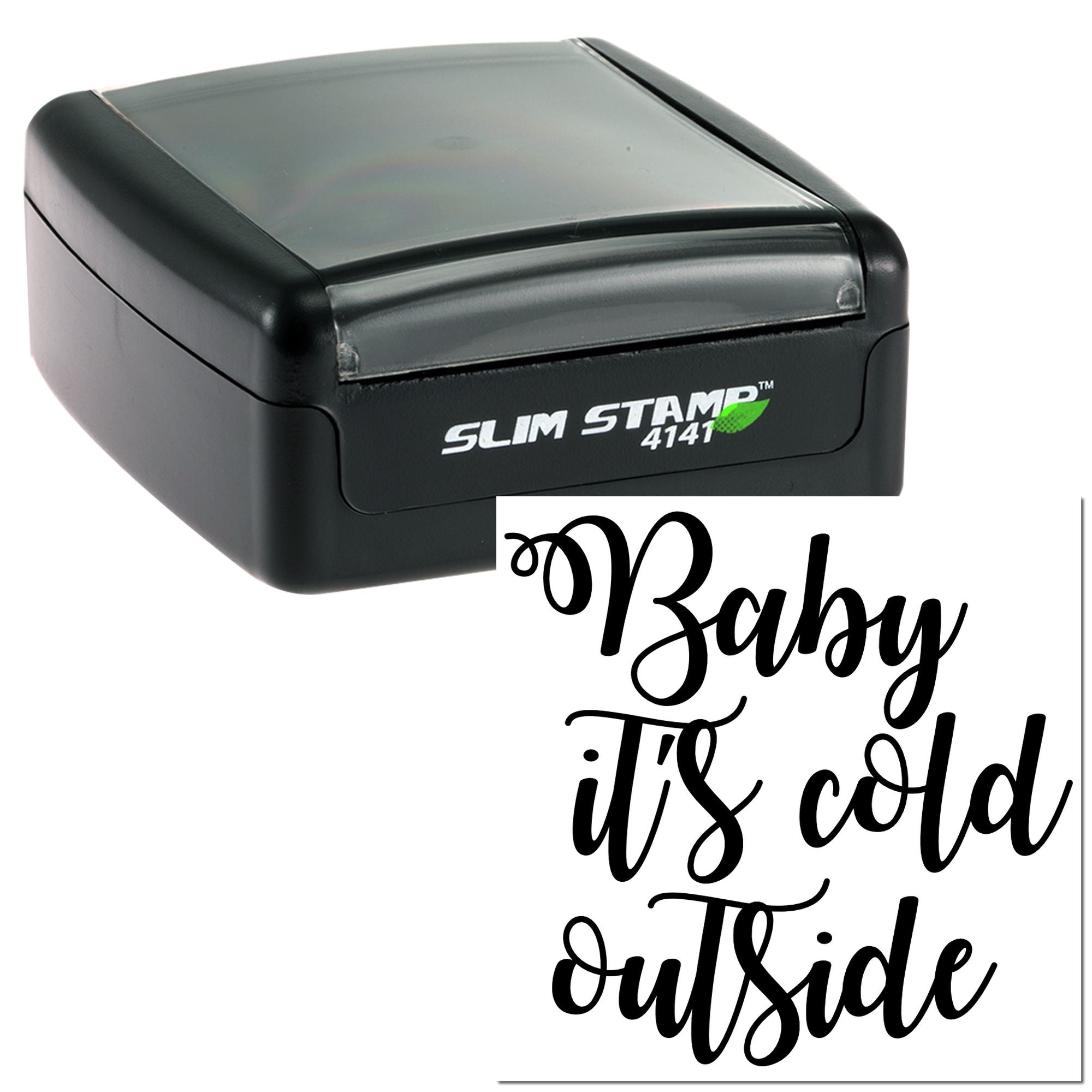 Custom self-inking rubber stamp with Baby its cold outside text for winter cards, crafts, and handmade stationery.