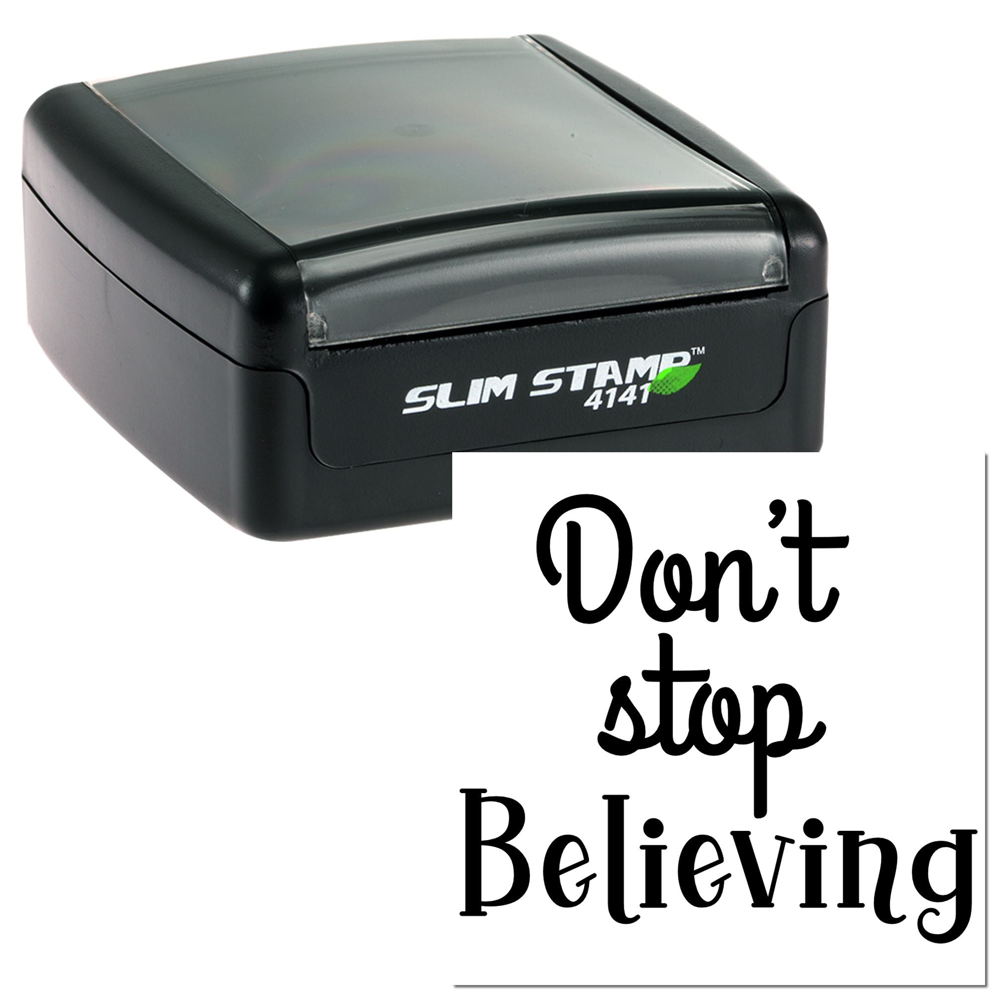 Self-inking rubber stamp with Dont Stop Believing design for motivational crafting and custom stamping.
