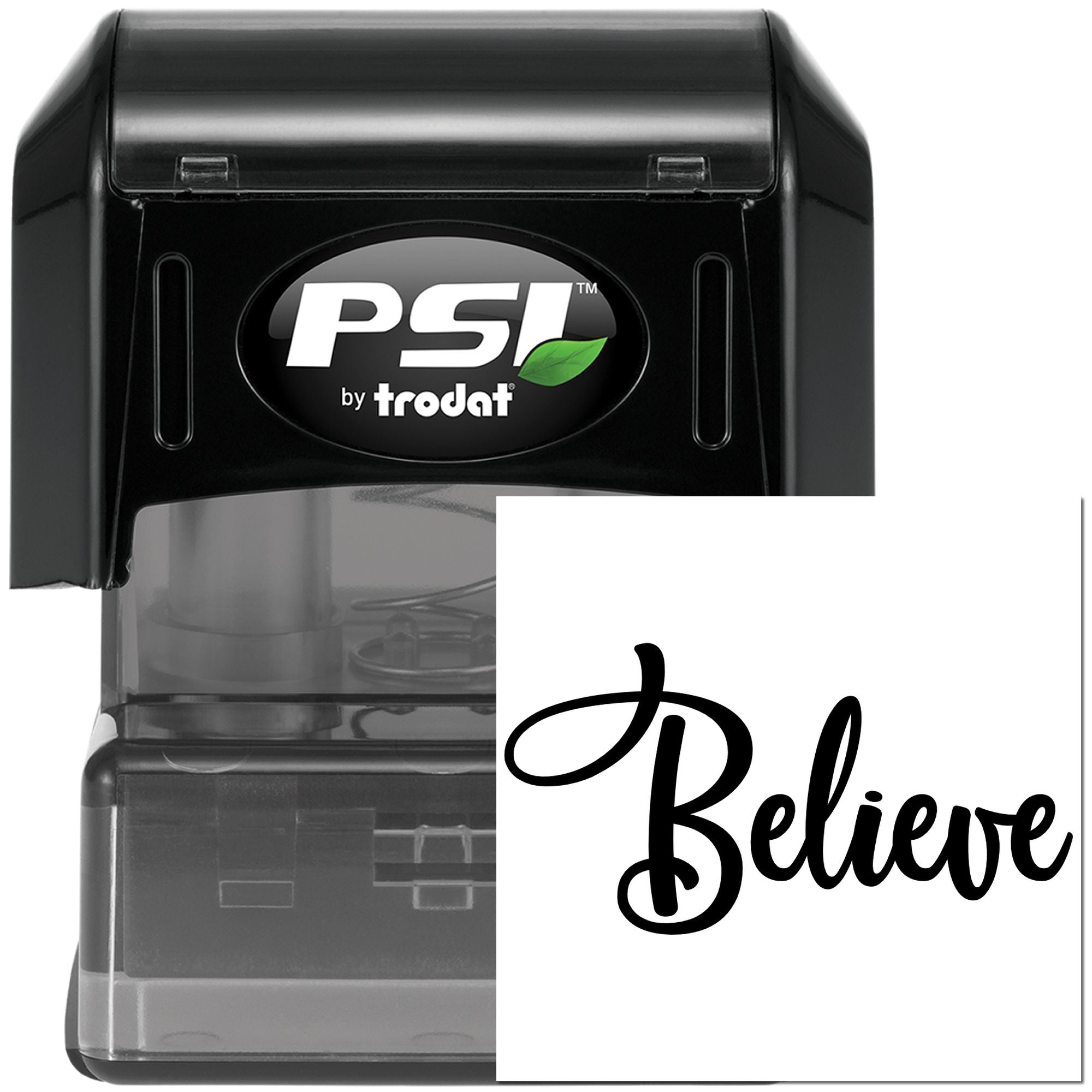 PSI by Trodat self-inking rubber stamp with Believe script, ideal for custom inspirational stamping.