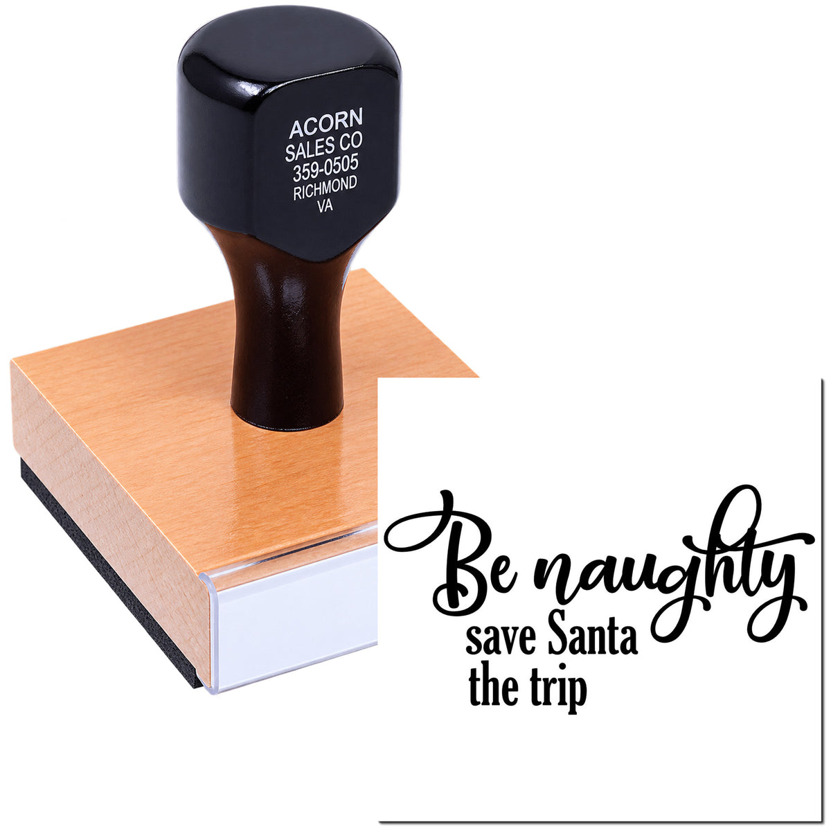 Custom rubber stamp with "Be naughty, save Santa the trip" message for Christmas cards and holiday crafts.