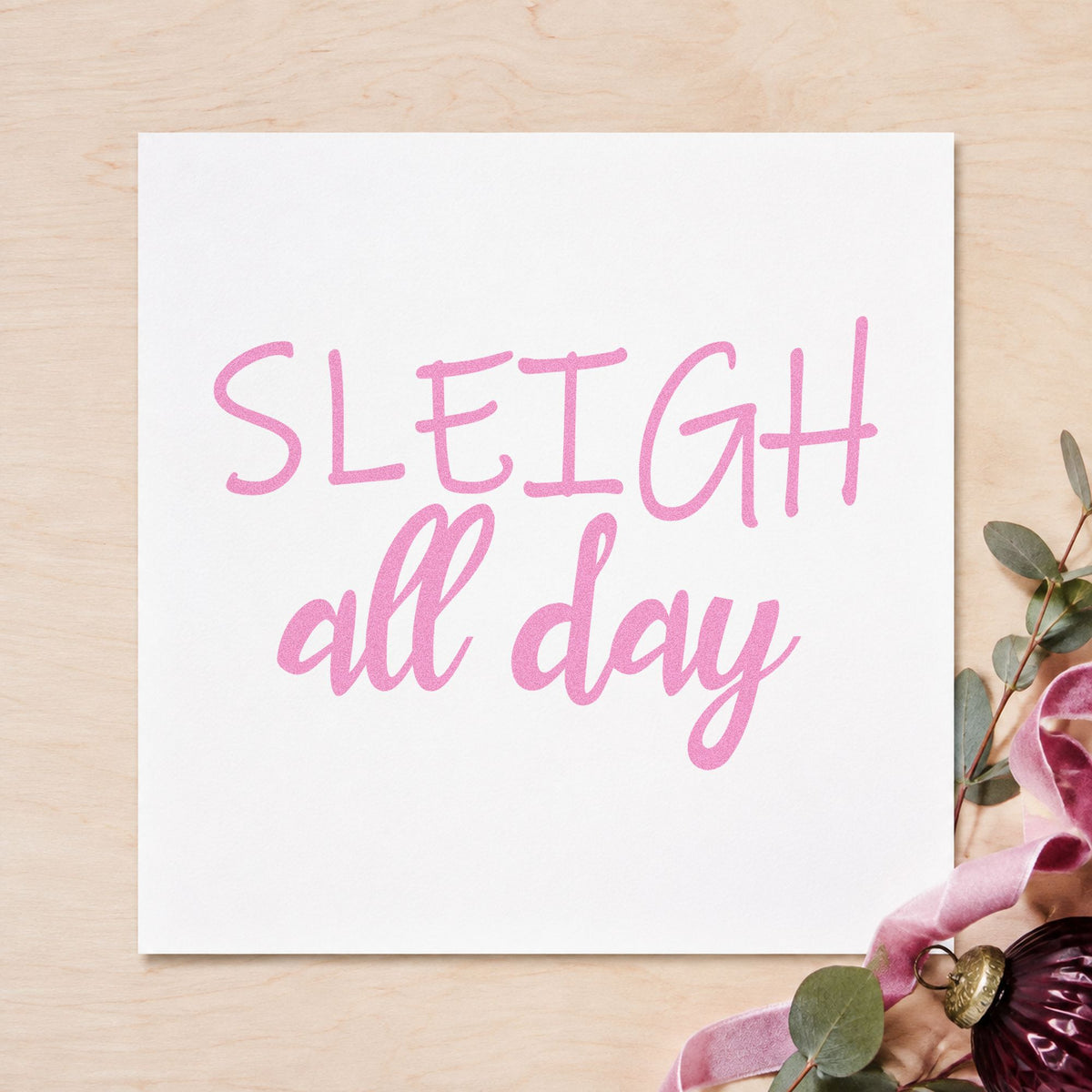 Sleigh All Day craft stamp in purple ink on cardstock, an easy option for hustle album page.