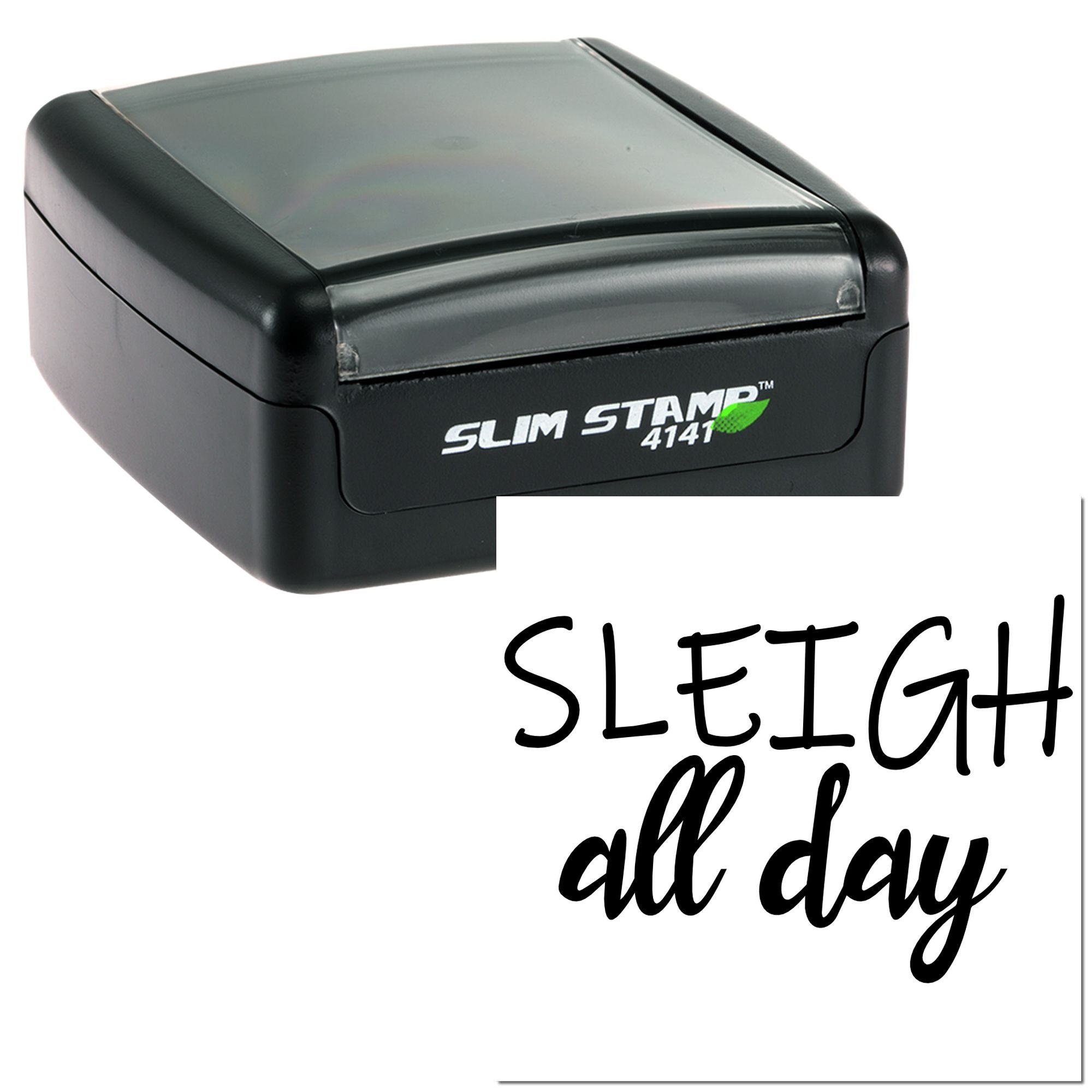 Sleigh all day self-inking rubber stamp for holiday cards and festive winter crafts.