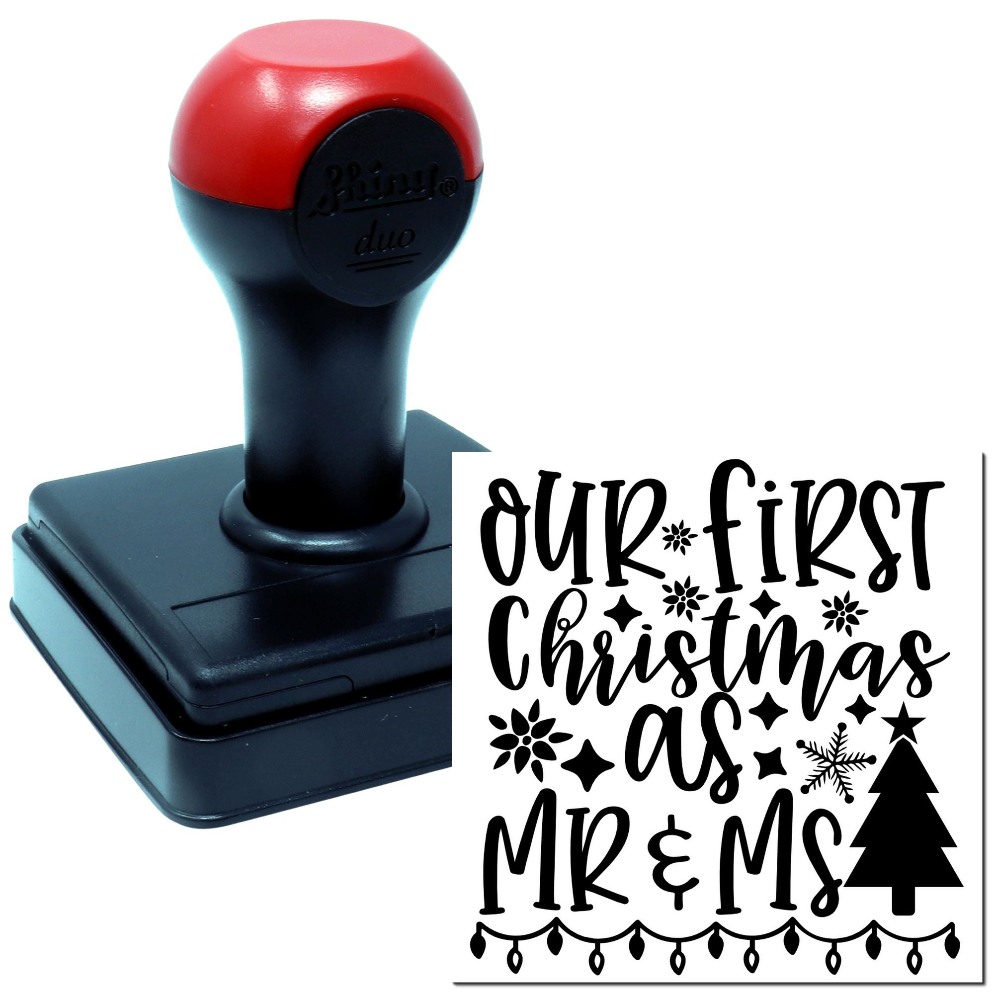 Custom self-inking rubber stamp with Our First Christmas as Mr & Ms holiday wedding design.