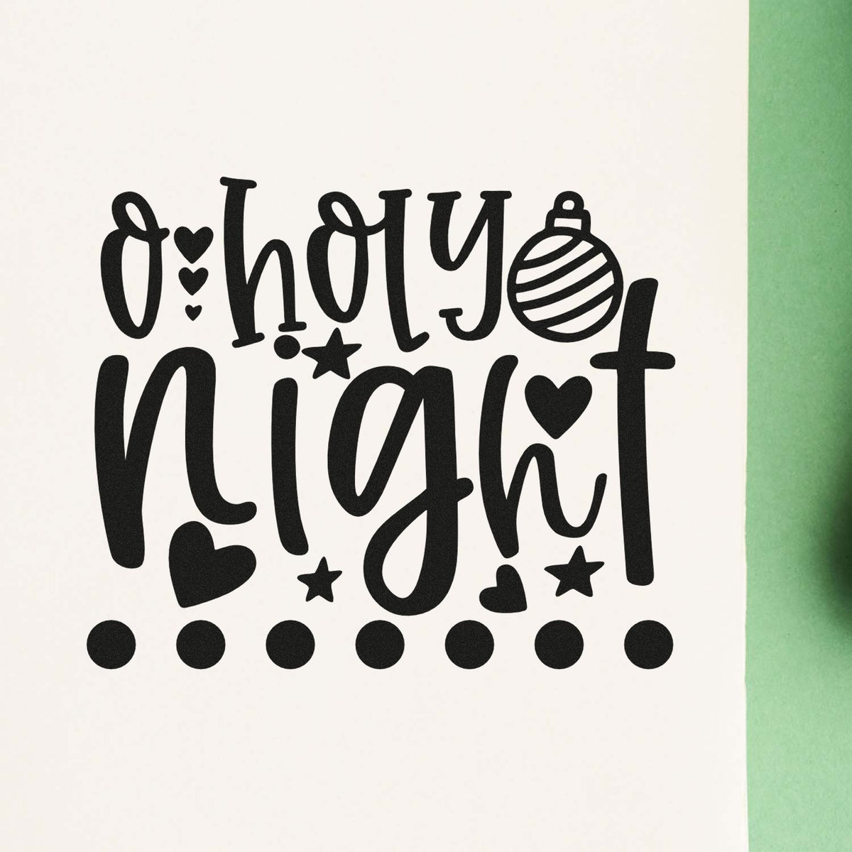 O Holy Night rubber stamp design with Christmas ornament, hearts and stars for festive holiday cards and craft projects.