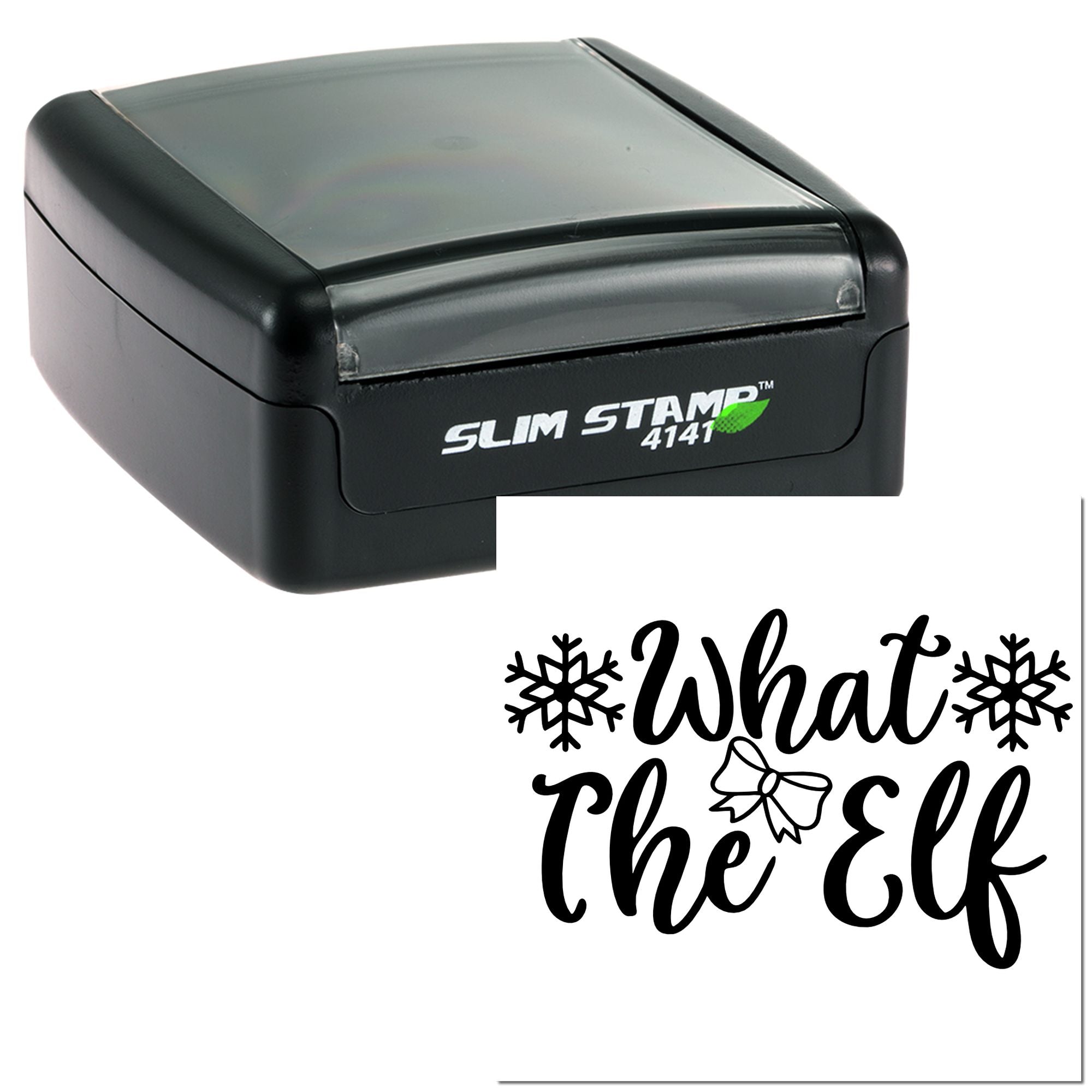 Custom self-inking rubber stamp with What the Elf holiday design, snowflakes, and bow for Christmas crafting and labels.