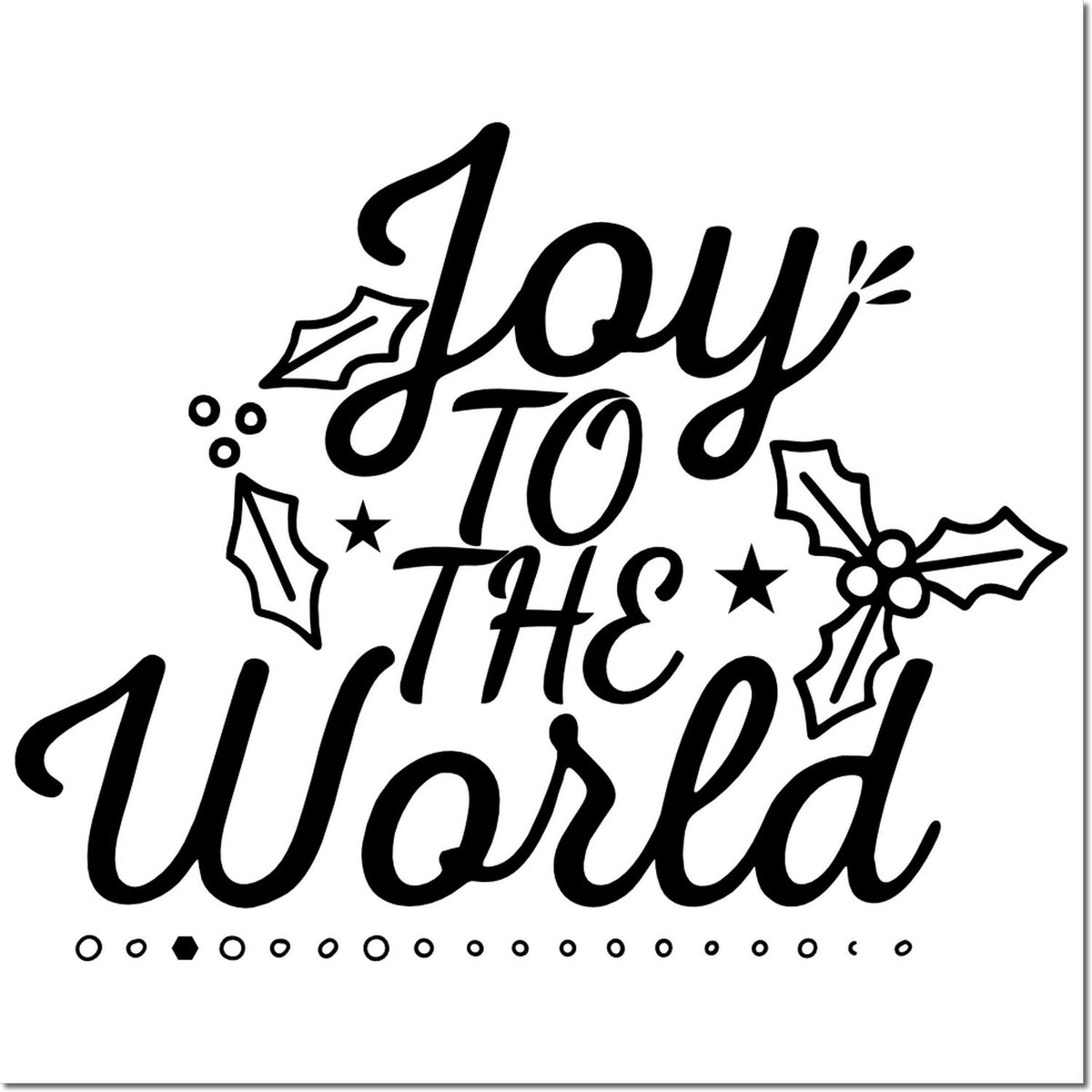 Joy to the World holiday rubber stamp design with holly, stars and festive script for Christmas cards and crafts.