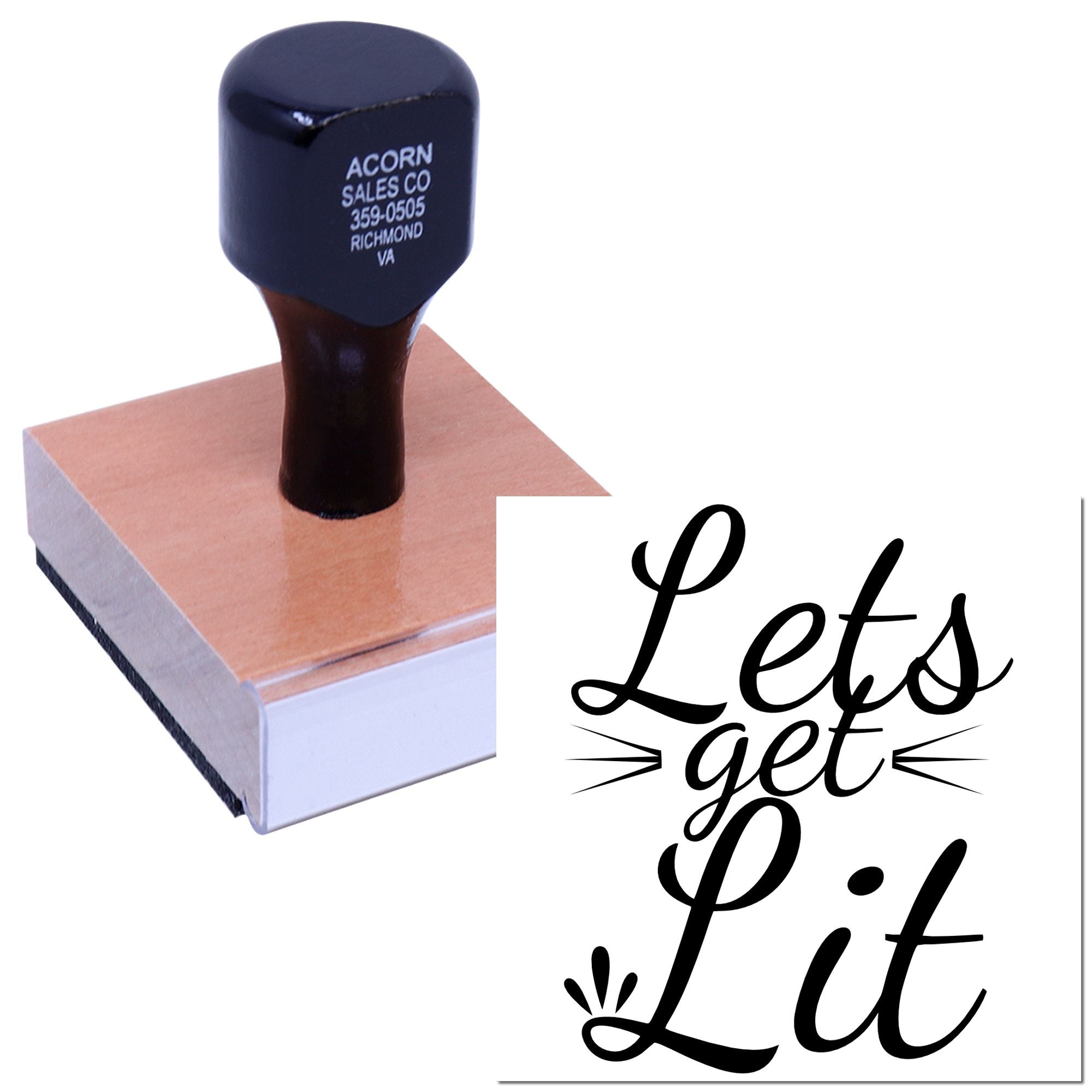 Custom rubber stamp with wooden handle and Lets Get Lit design, ideal for personalized stamp projects.