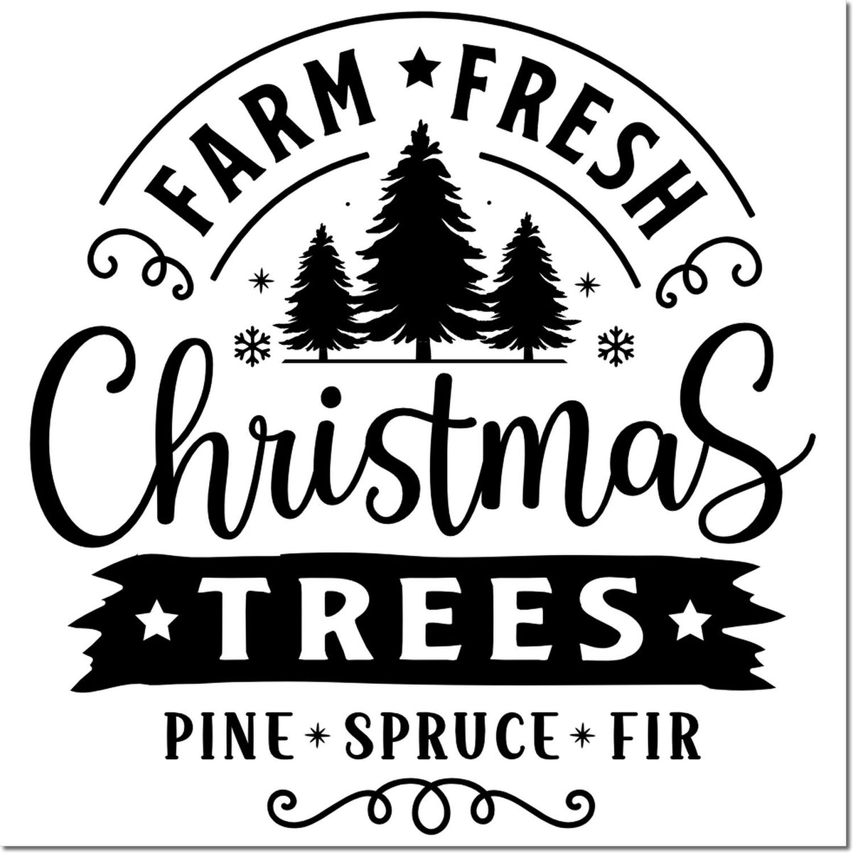Farm Fresh Christmas Trees rubber stamp design featuring pine, spruce and fir for holiday farm sales and dcor.
