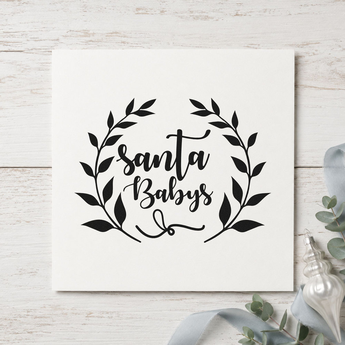 Santa Babys Leaf Wreath rubber stamp printed in black ink, ready for leaf wreath cards and similar paper crafts.