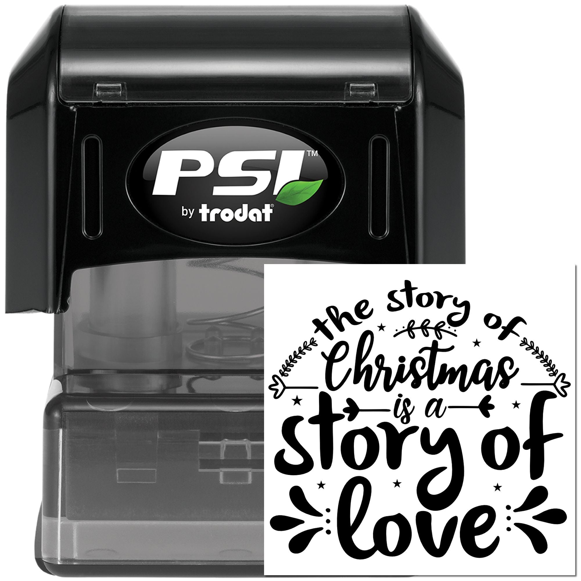 PSI by Trodat self-inking rubber stamp with Christmas quote, the story of Christmas is a story of love for holiday stamping