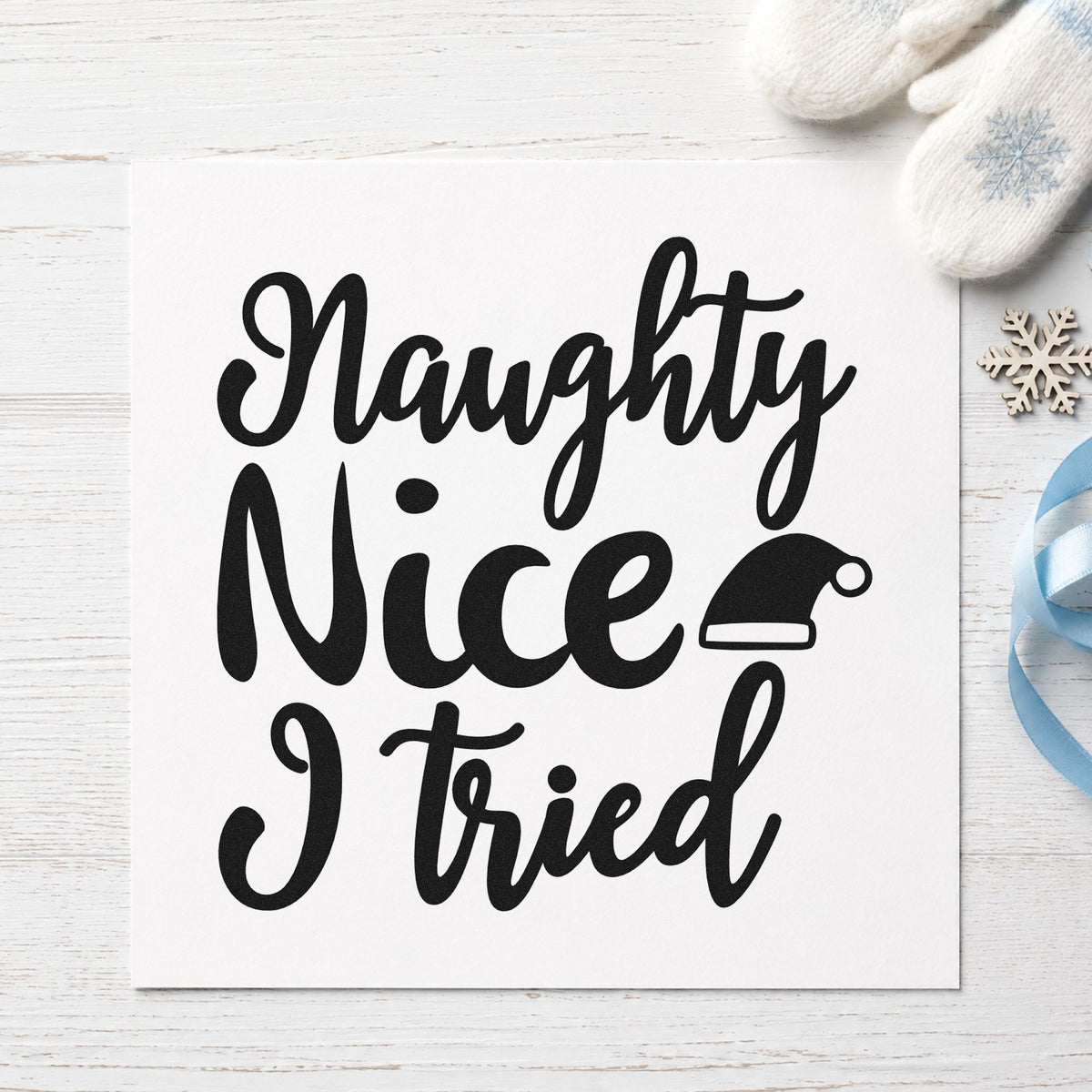 Naughty Nice I Tried Hat Lettering Rubber Stamp – Wood Handle in use 9