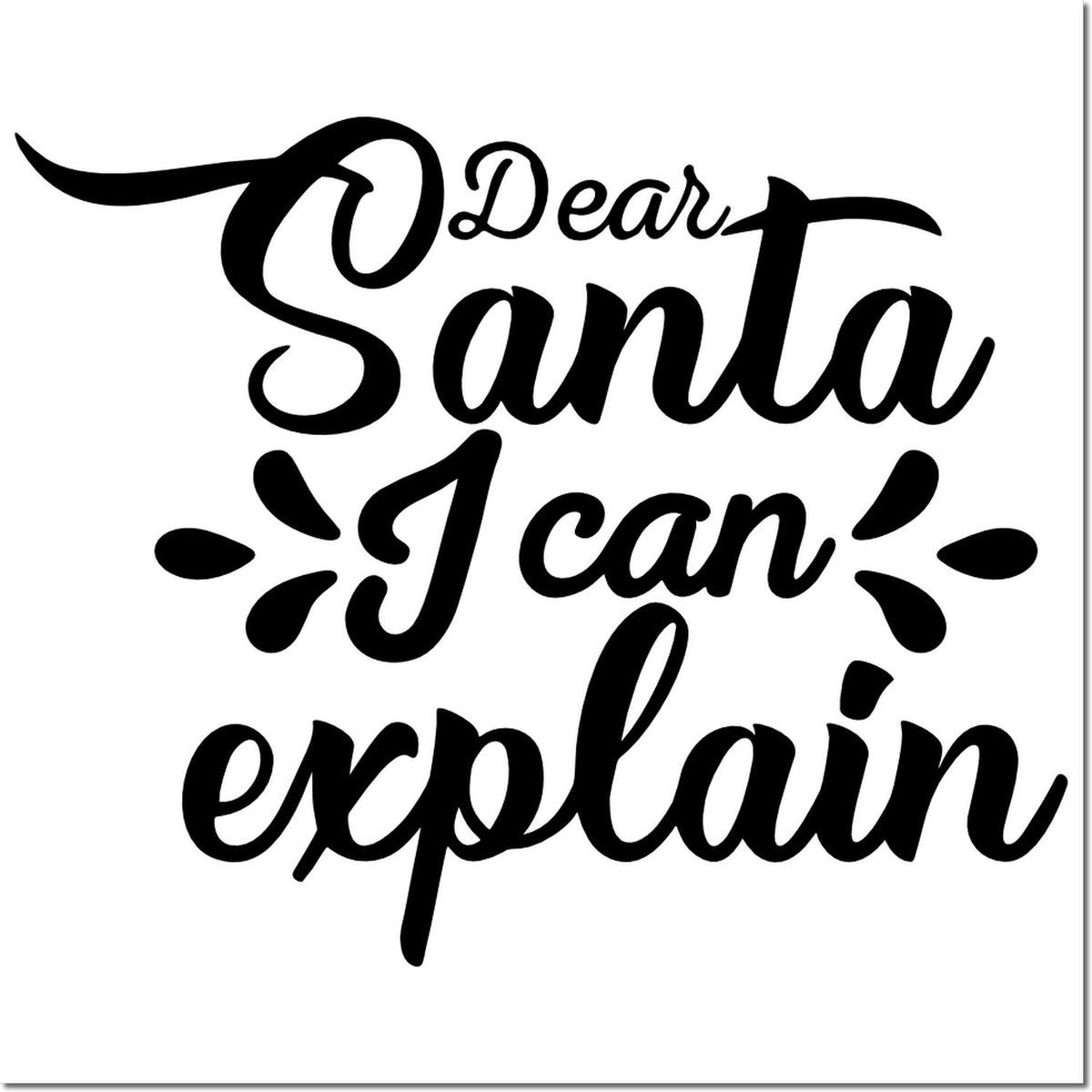 Dear Santa I can explain rubber stamp design with playful handwritten holiday lettering for Christmas crafts and cards.