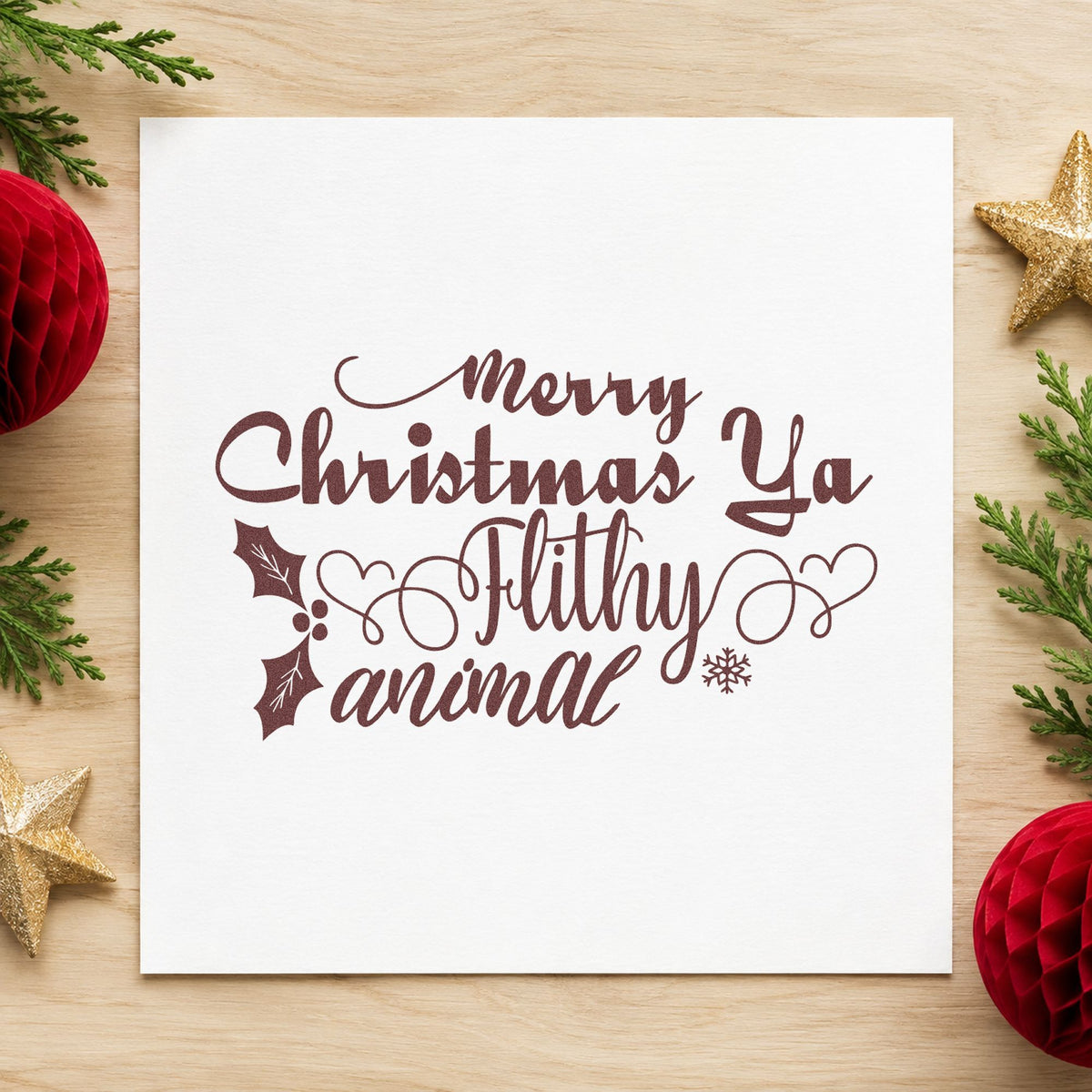 Merry Christmas Ya Filthy Animal Rubber Stamp – Wood Handle in use 4