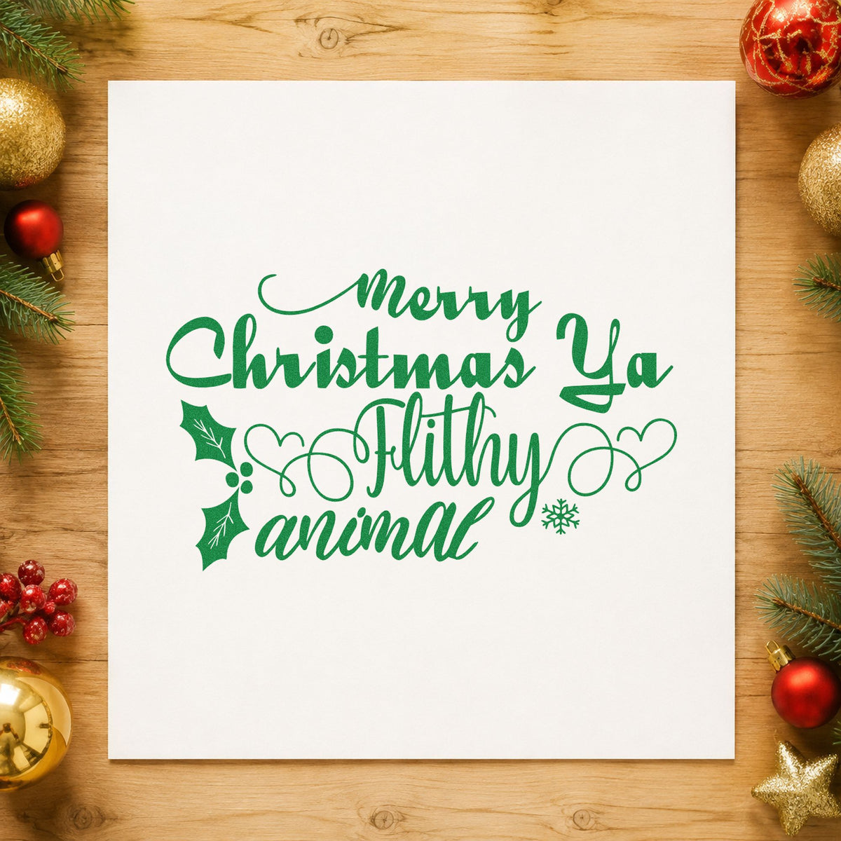 Merry Christmas Ya Filthy Animal Rubber Stamp – Wood Handle in use 8