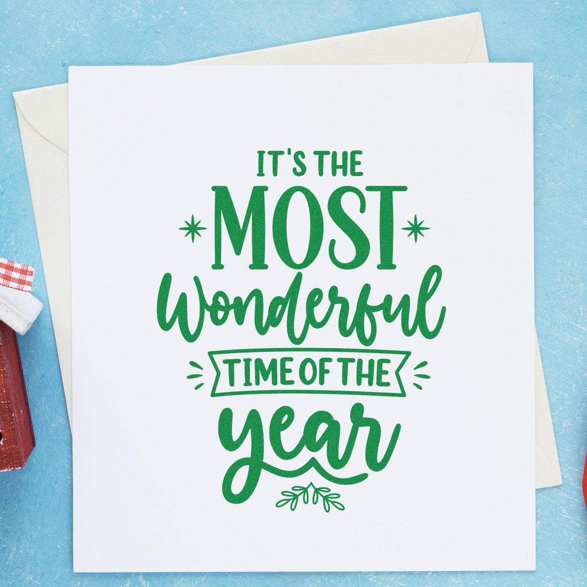 Christmas rubber stamp sentiment with Its the most wonderful time of the year for holiday cards and crafts.