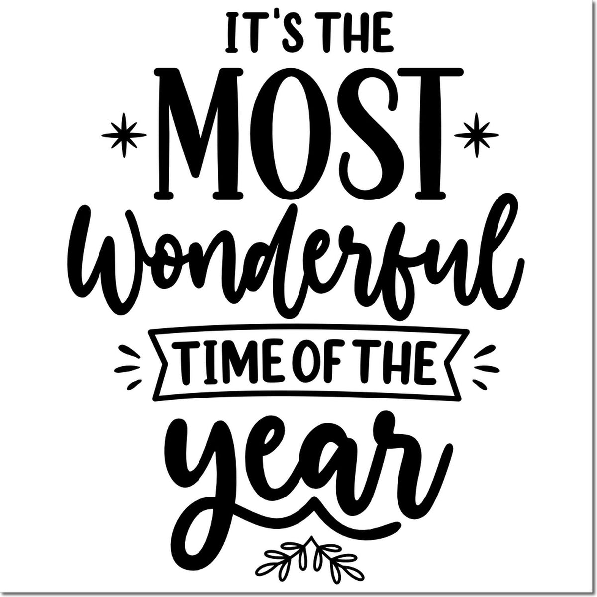Holiday rubber stamp design with Its the Most Wonderful Time of the Year for festive cards, crafts, and gift wrap.