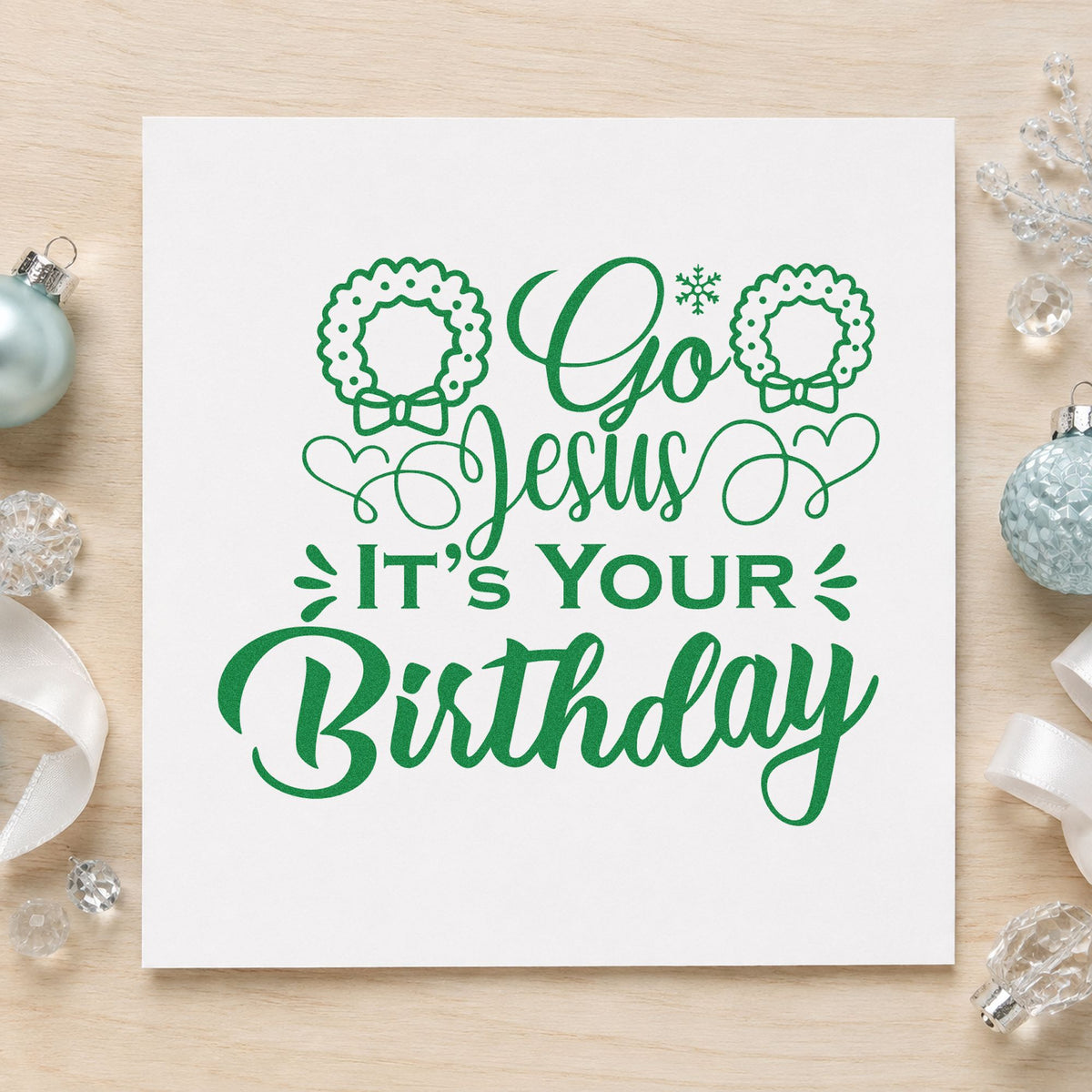 Go Jesus It's Your Birthday craft stamp imprinted in green ink on paper, a design suited to framed kids wing.