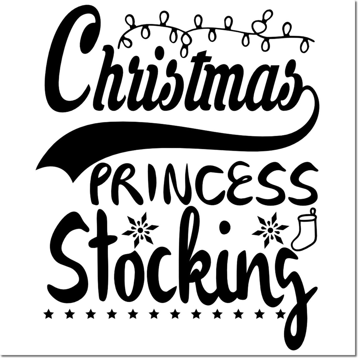Christmas Princess Stocking rubber stamp design with festive lights, stars, and holiday stocking icon.