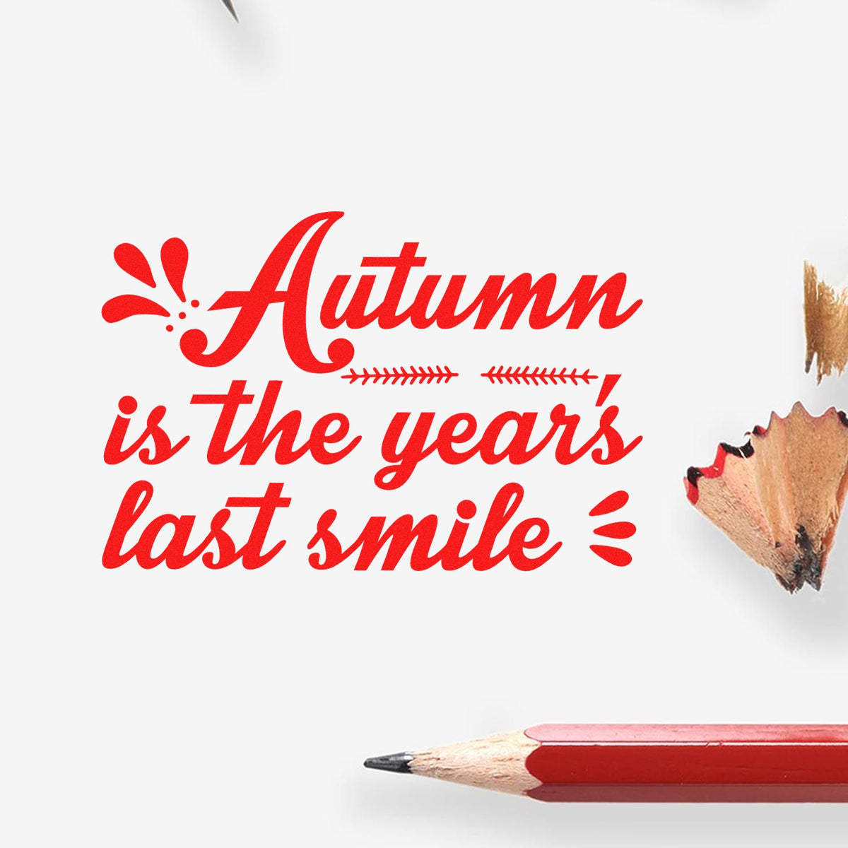 Autumn is the years last smile quote rubber stamp design in red script for fall crafts and seasonal card making.