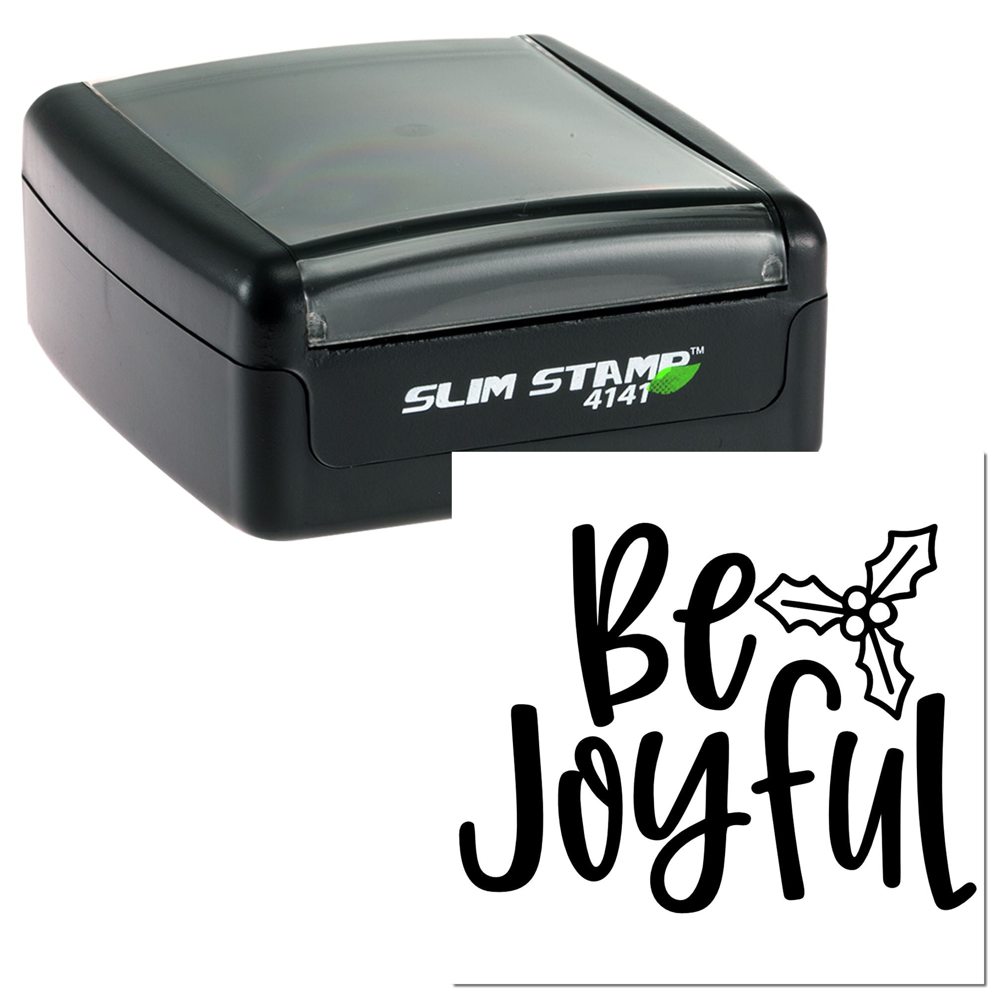 Slim self-inking rubber stamp with Be Joyful holiday design and holly graphic for custom Christmas stamping.