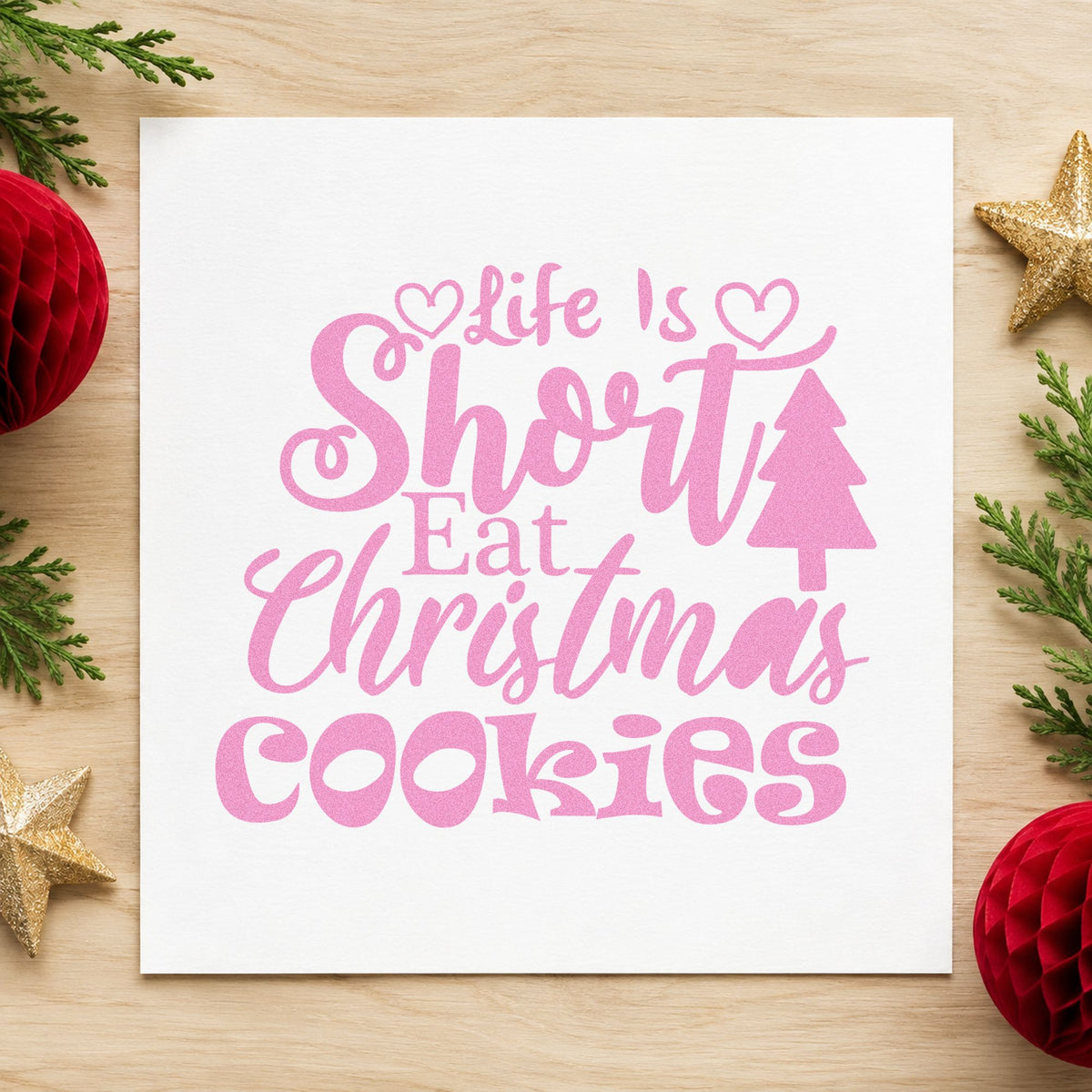 Life Is Short Eat Christmas Cookies Pre-Inked Stamp – PSI in use 10