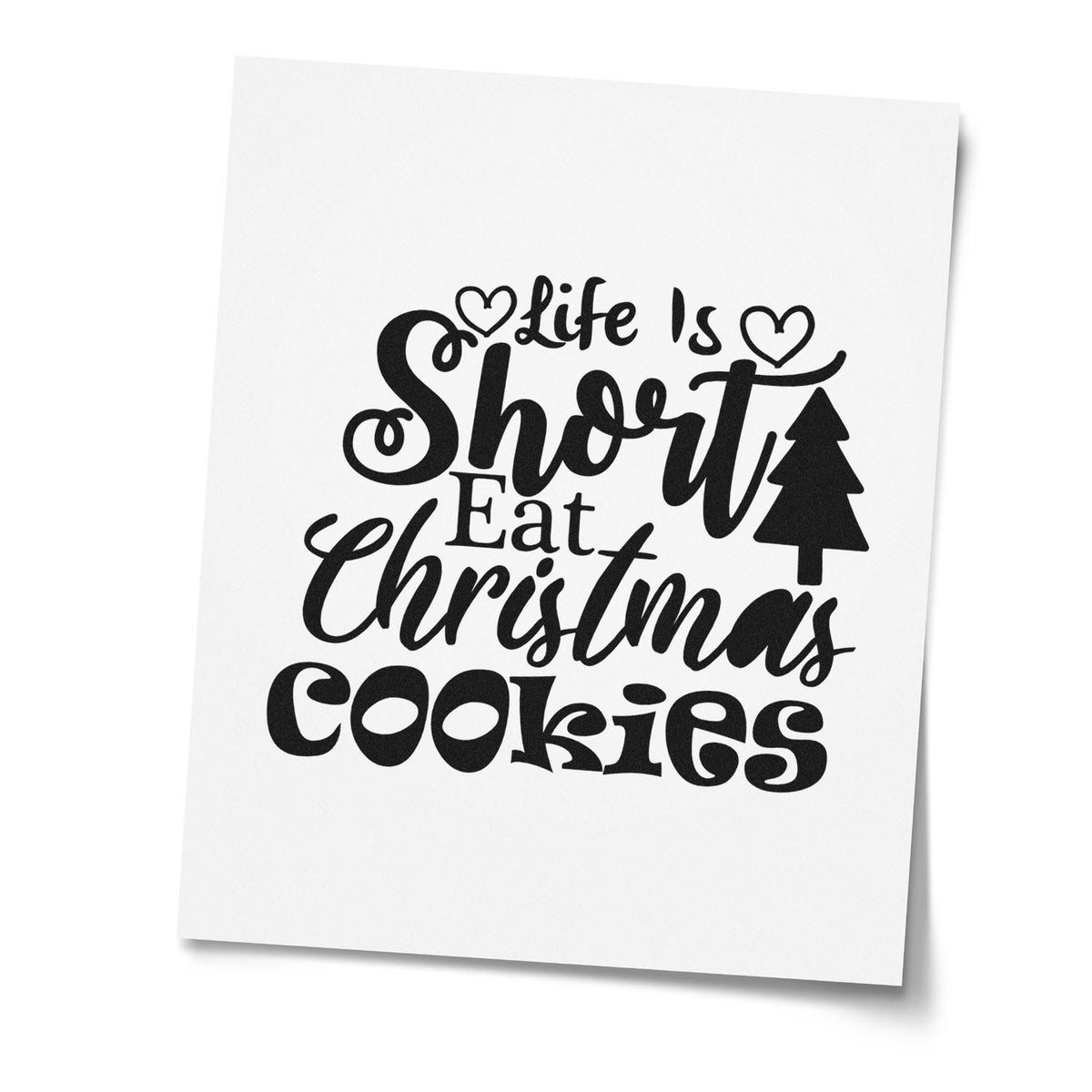 Christmas cookie rubber stamp design reading Life Is Short Eat Christmas Cookies for holiday baking, cards, and crafts.