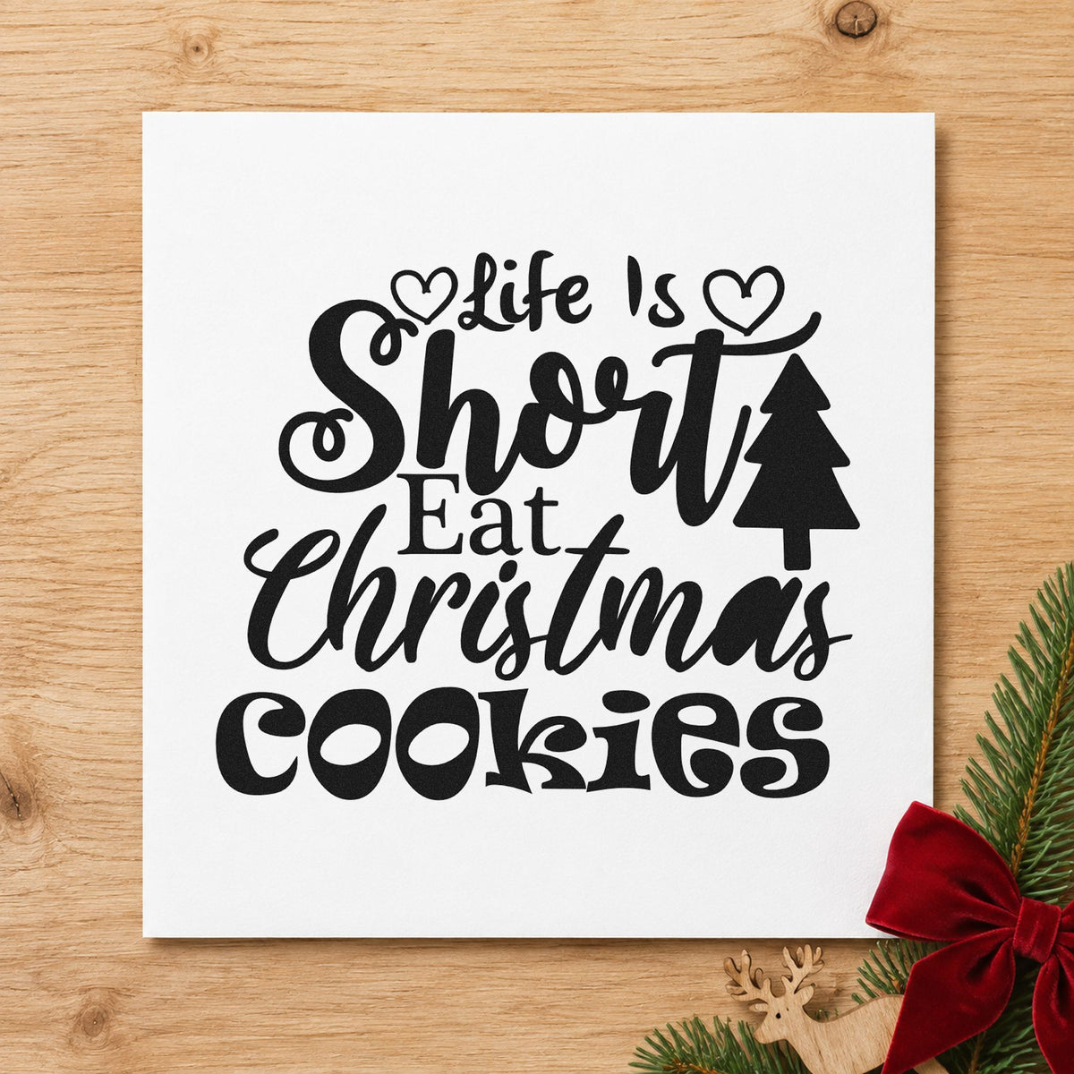Life Is Short Eat Christmas Cookies Pre-Inked Stamp – PSI in use 9