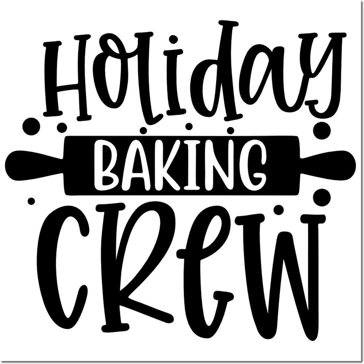 Holiday Baking Crew rubber stamp design with rolling pin graphic for festive baking projects