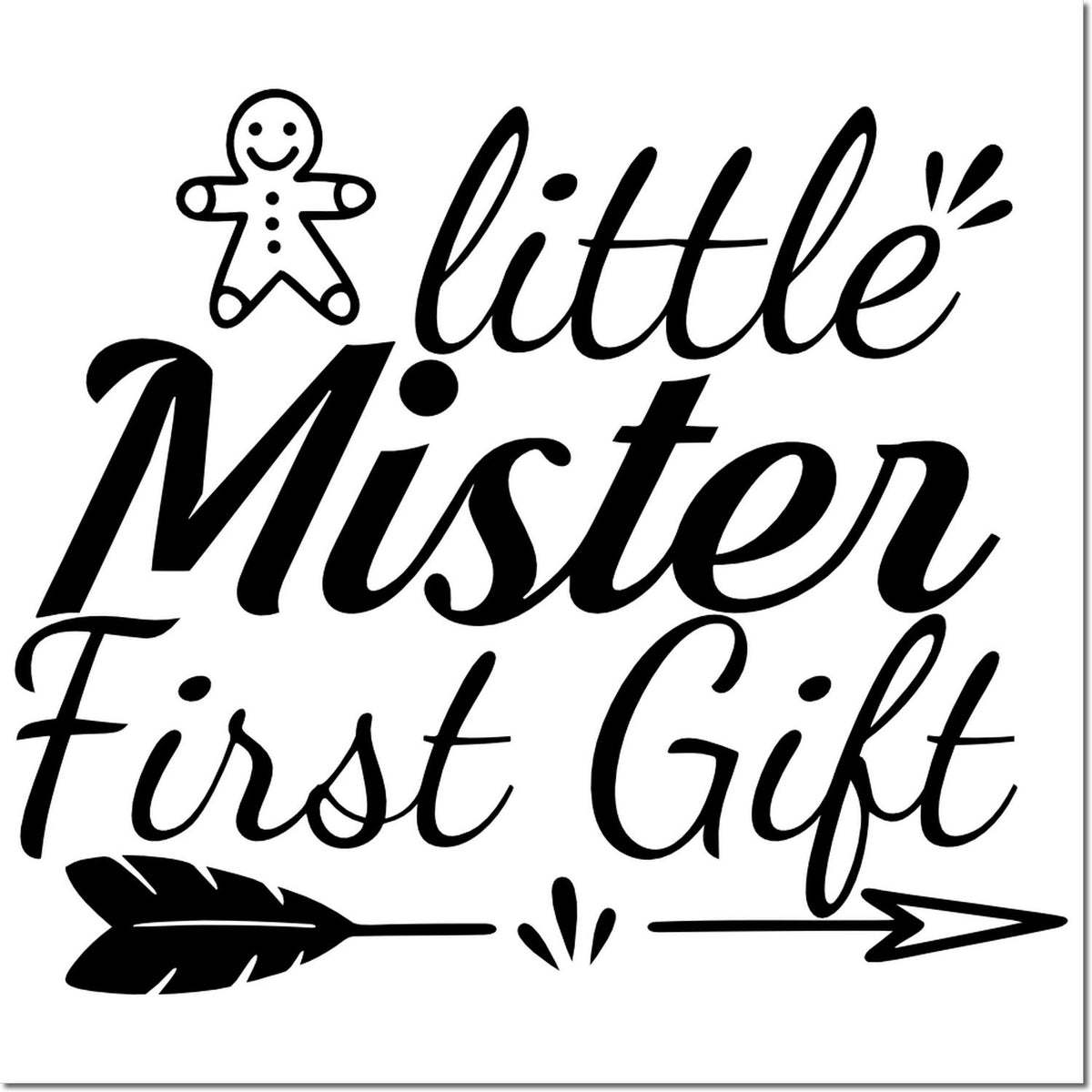 Little Mister First Gift rubber stamp design with gingerbread icon and arrows for baby boy shower or newborn gift packaging