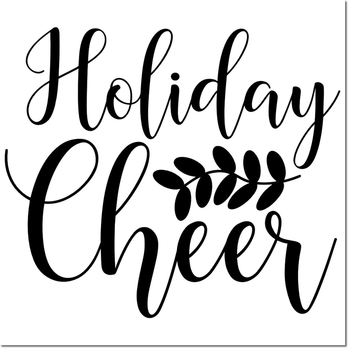 Holiday Cheer script rubber stamp with leaf accent for festive cards, gift tags, and holiday crafts.