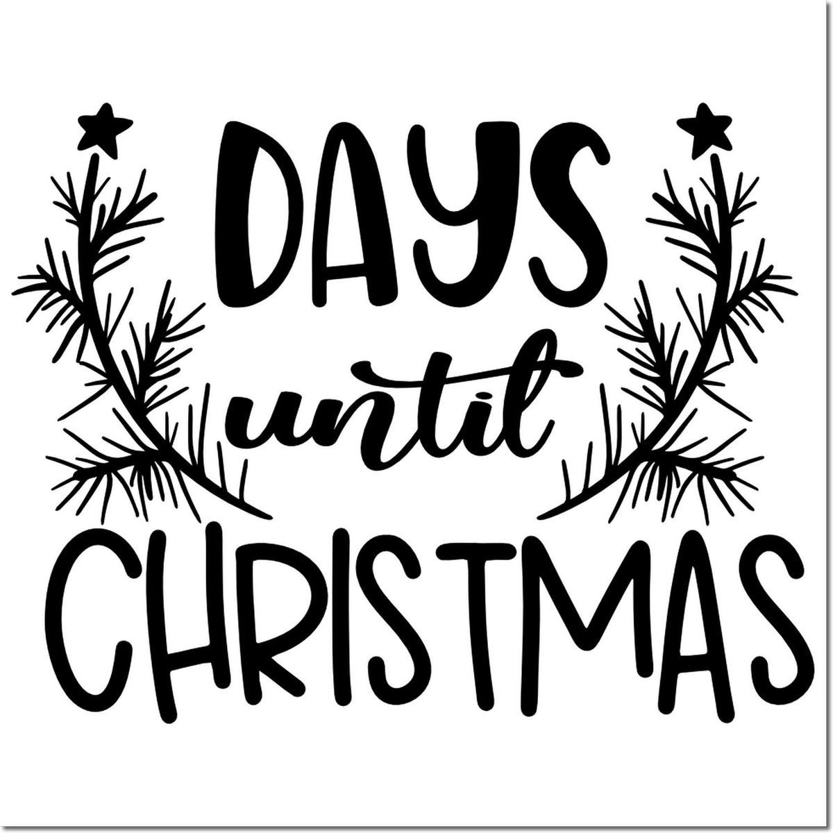 Christmas countdown rubber stamp with Days Until Christmas text and festive pine wreath design for holiday crafts