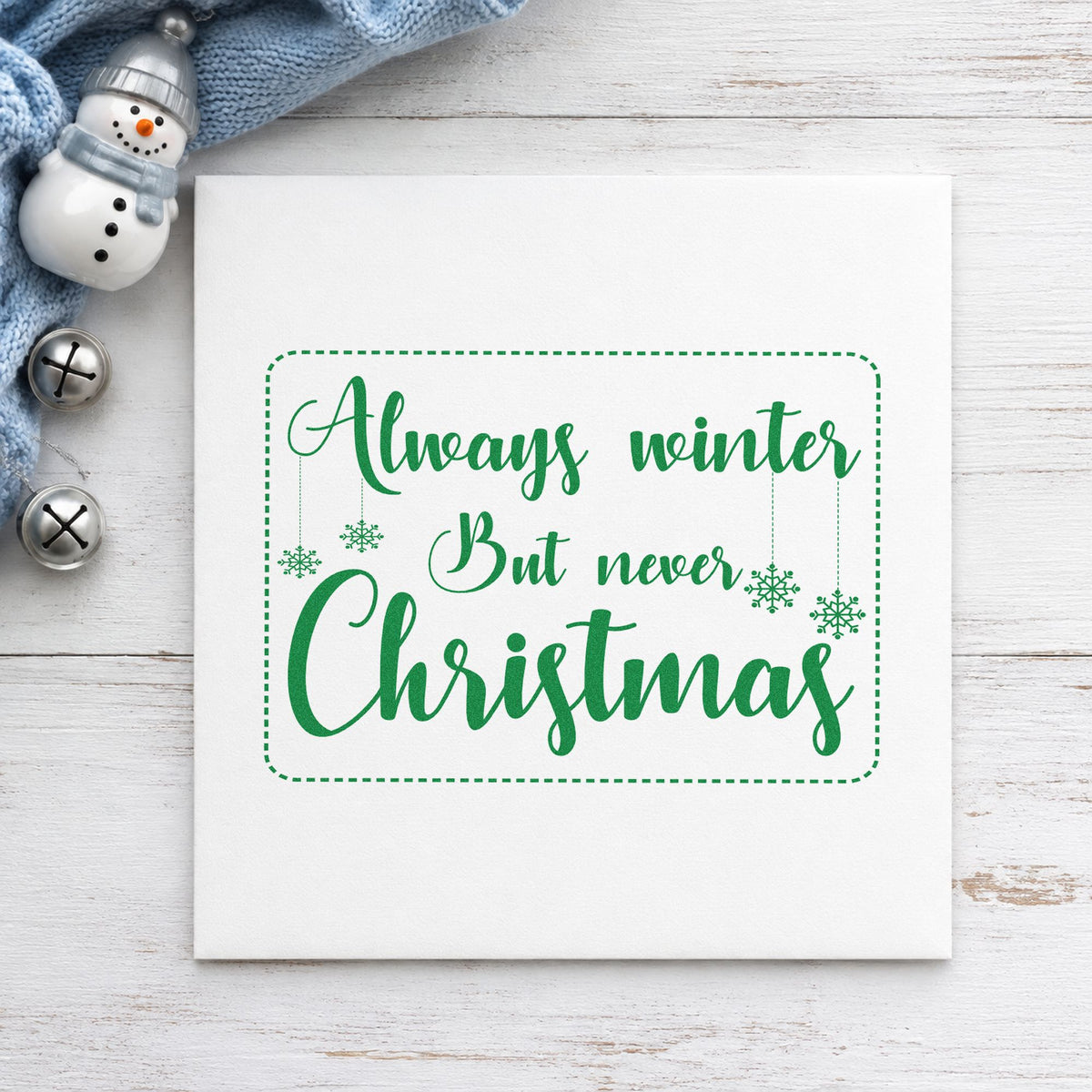 Always Winter Never Christmas Hand Stamp – Duo in use 8