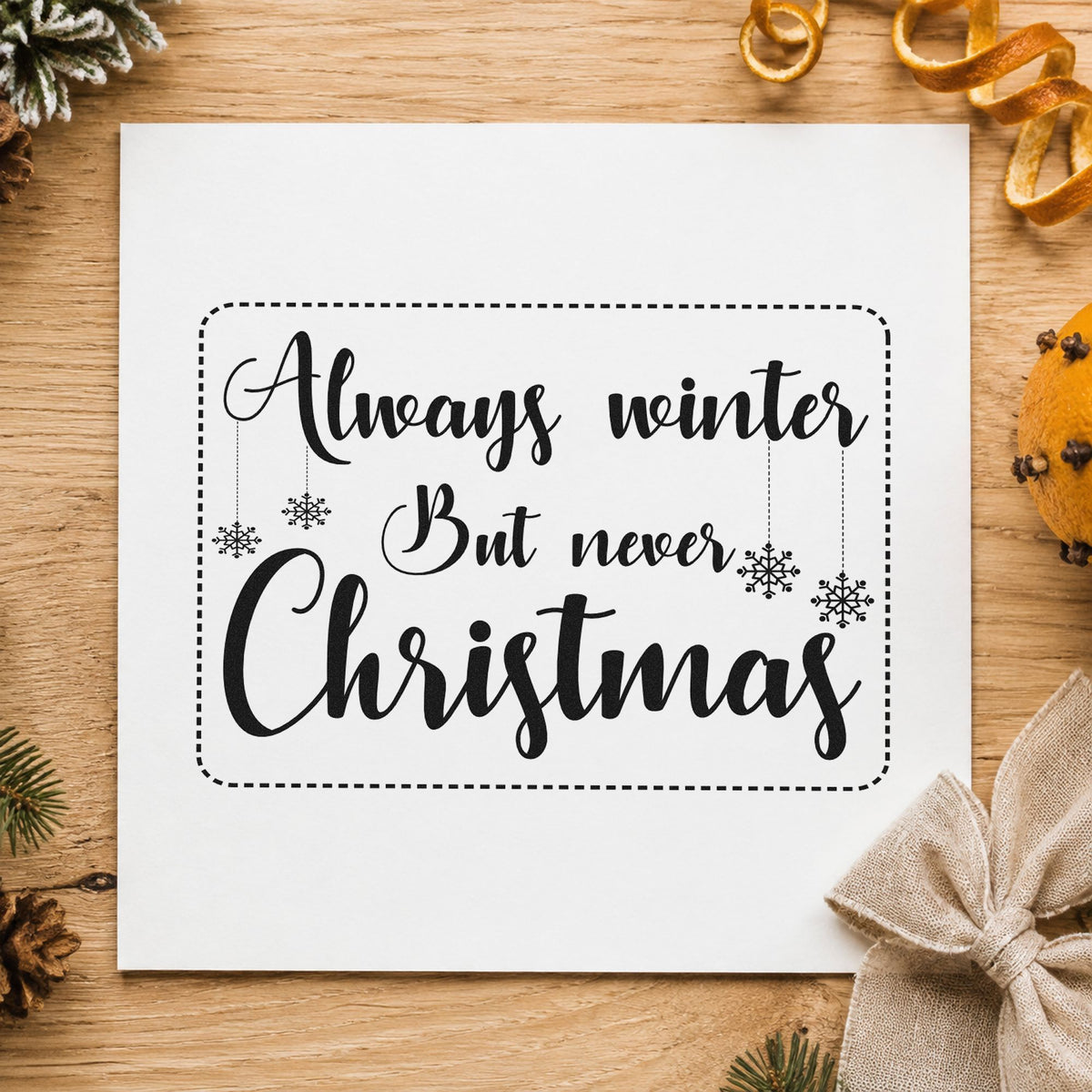 Always Winter Never Christmas Hand Stamp – Duo in use 9