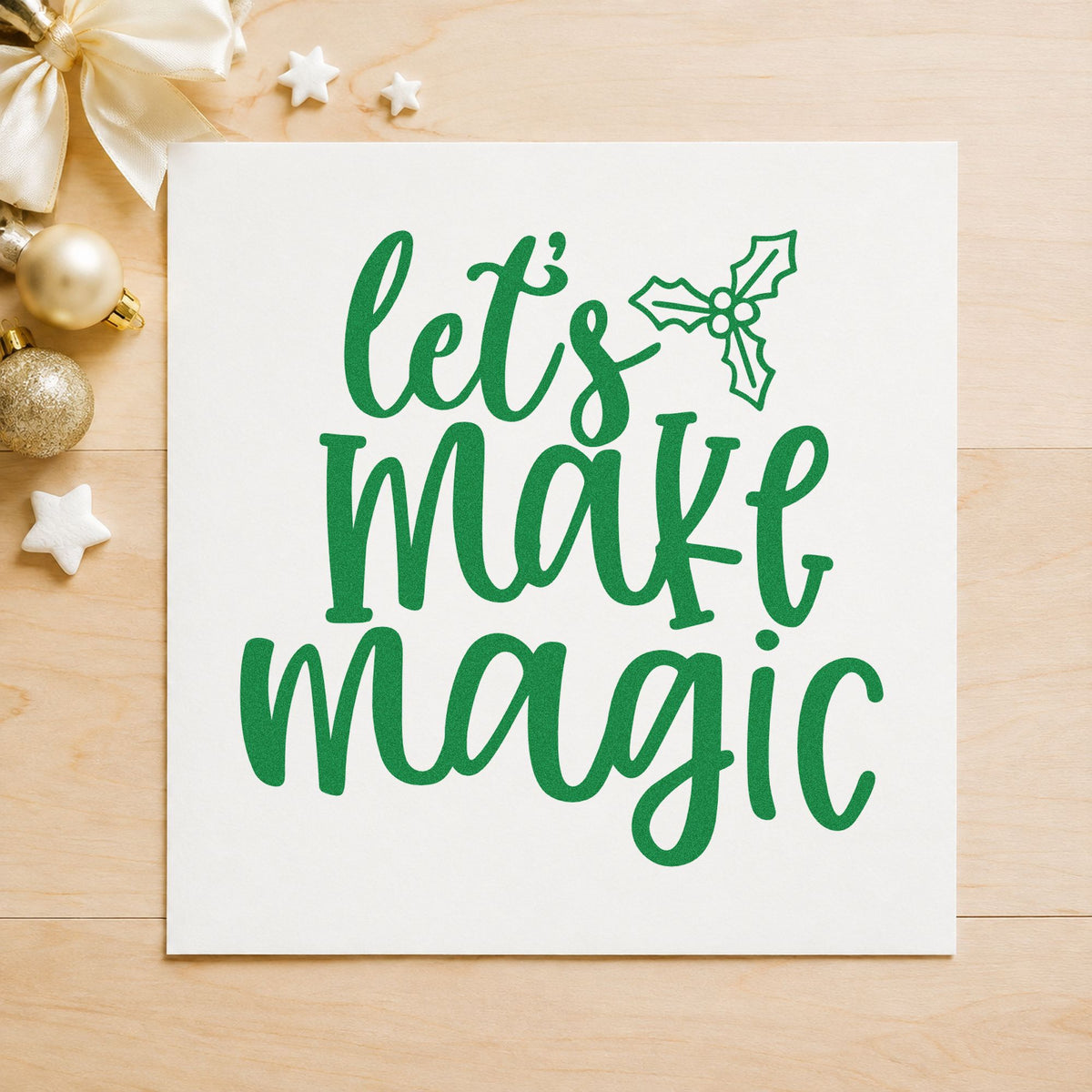 Duo Hand Let's Make Magic Holly Rubber Stamp in use 8