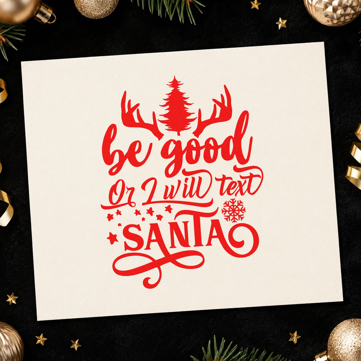 Be Good Text Santa Antlers craft stamp in red ink on cardstock, an easy option for pillow case printing.