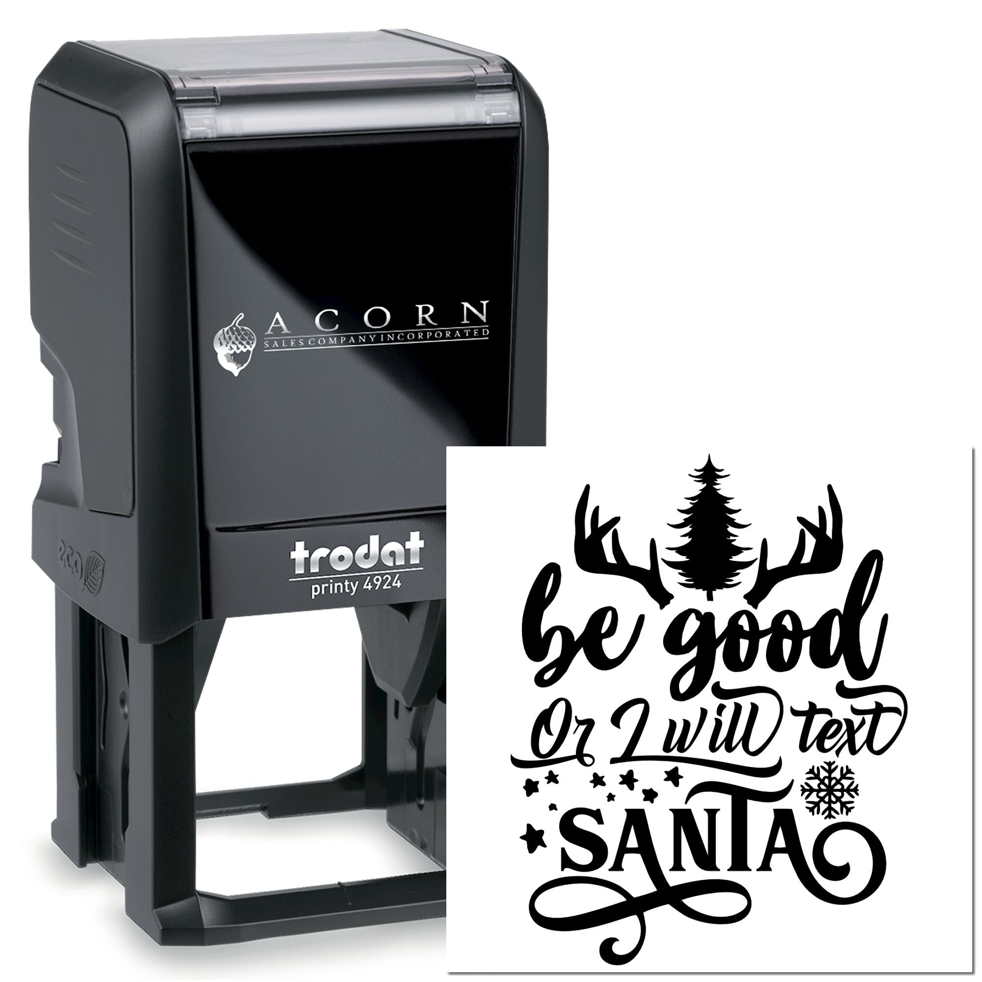 Custom self-inking rubber stamp with Be Good or I Will Text Santa holiday design, ideal for personalized Christmas stamping.