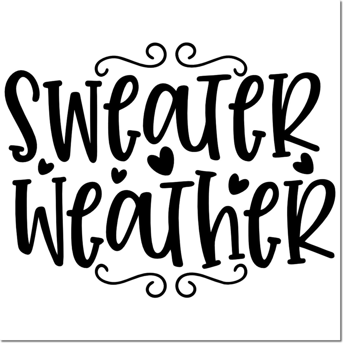 Sweater Weather decorative rubber stamp design with hearts and flourishes for cozy fall crafts and seasonal DIY projects.