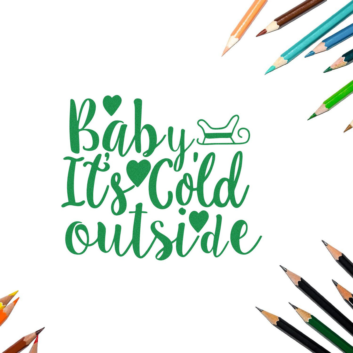 Baby It's Cold Outside Sleigh rubber stamp shown in green ink, stamped for projects such as winter date album.