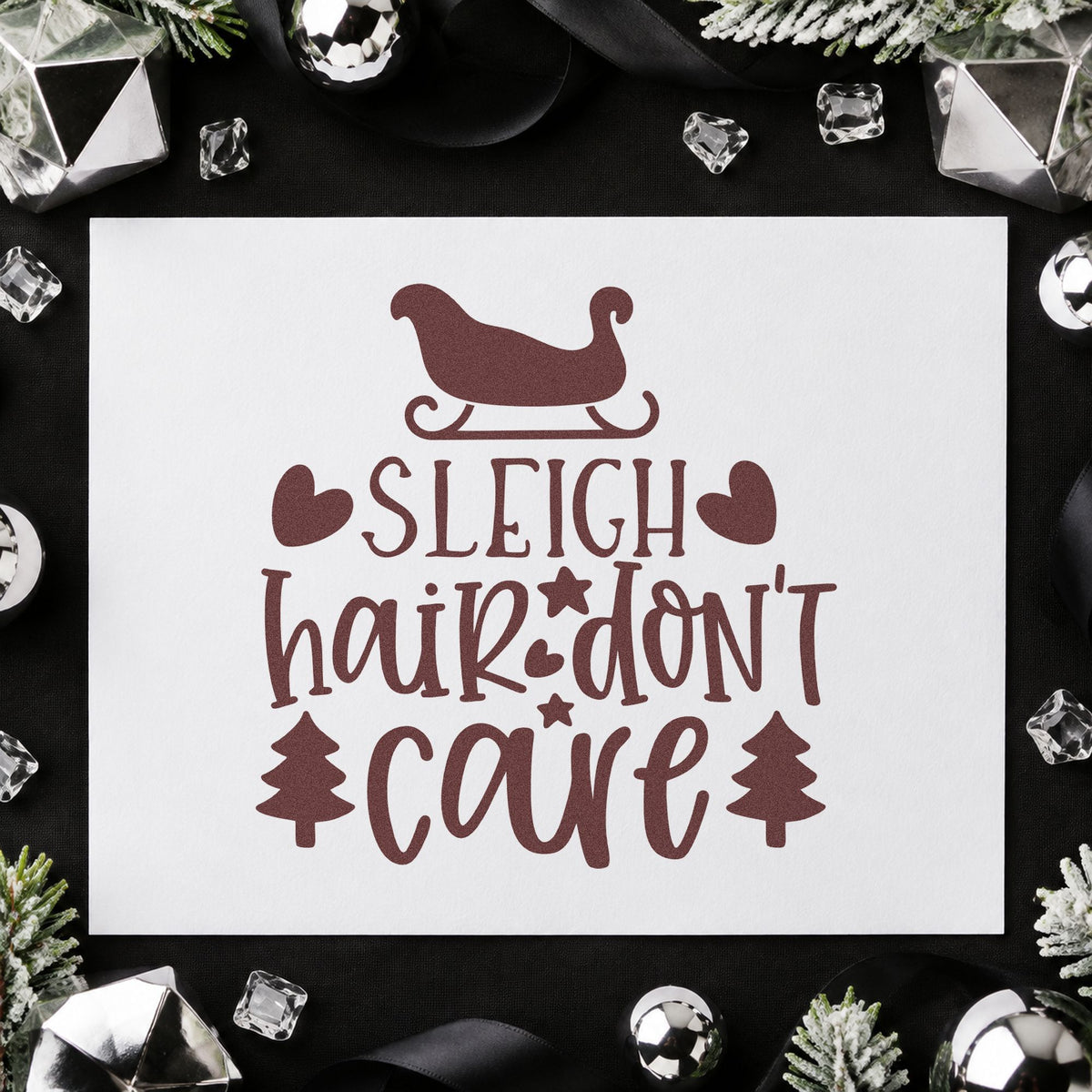 Sleigh Hair Don't Care rubber stamp printed in brown ink, ready for booking log sheet and similar paper crafts.