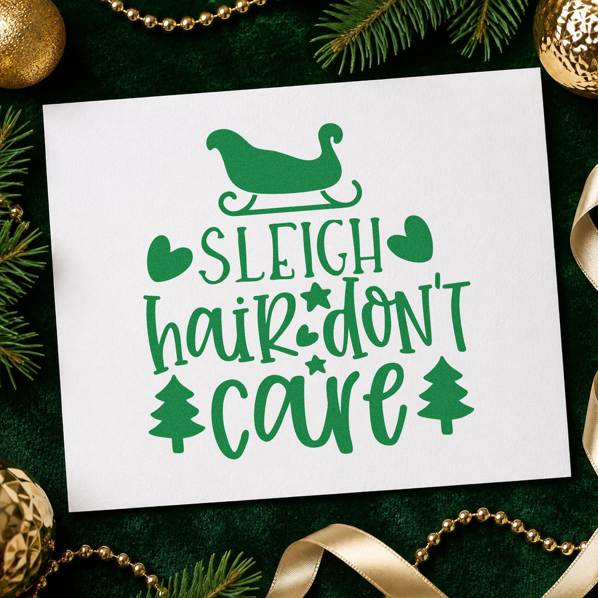 Sleigh Hair Don't Care craft stamp imprint in green ink on a handmade project, one idea being referral gift cards.