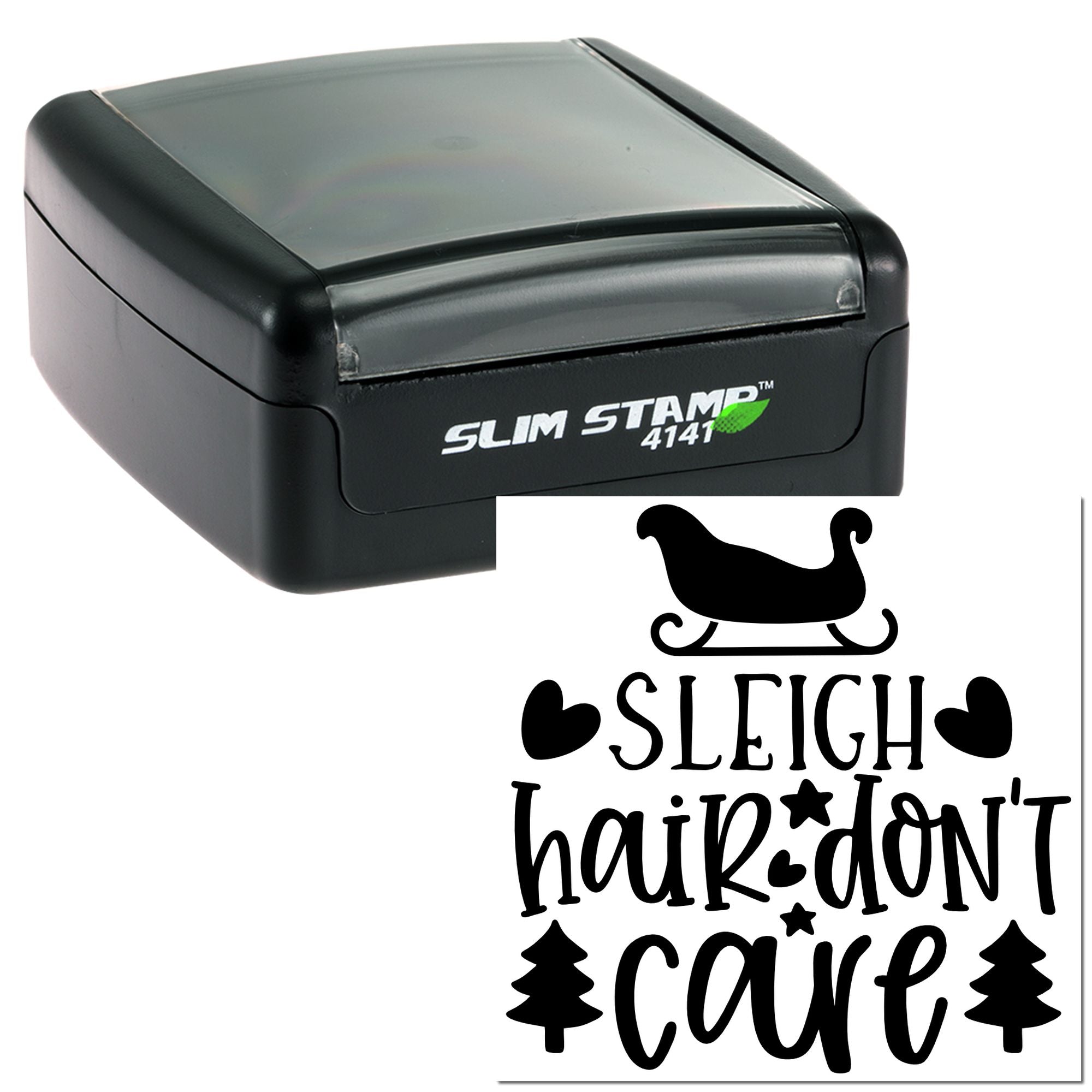 Slim Stamp 4141 self-inking rubber stamp with Sleigh hair dont care holiday design for festive crafting and gifting.