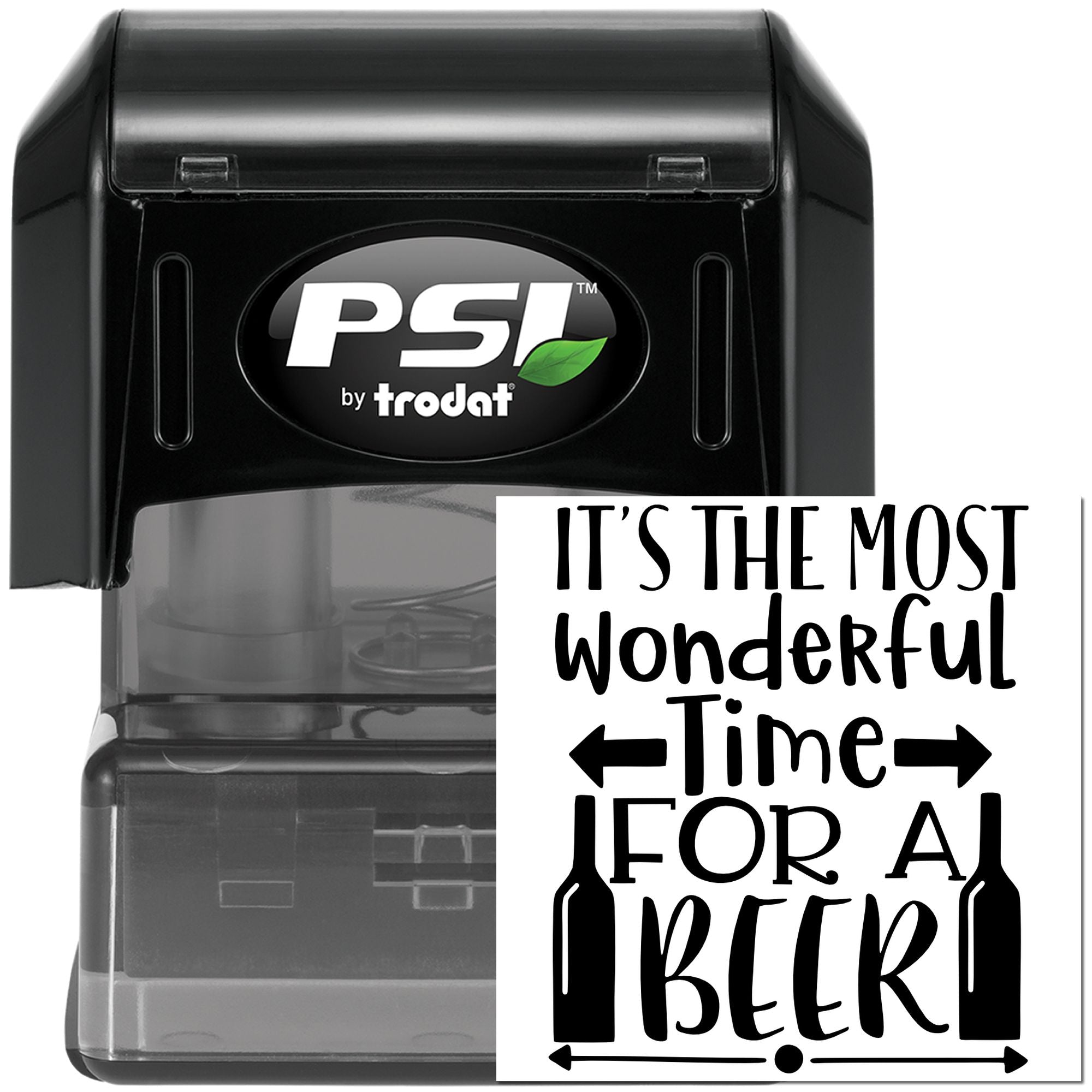 PSI by Trodat self-inking rubber stamp with custom beer-themed imprint reading Its the Most Wonderful Time for a Beer
