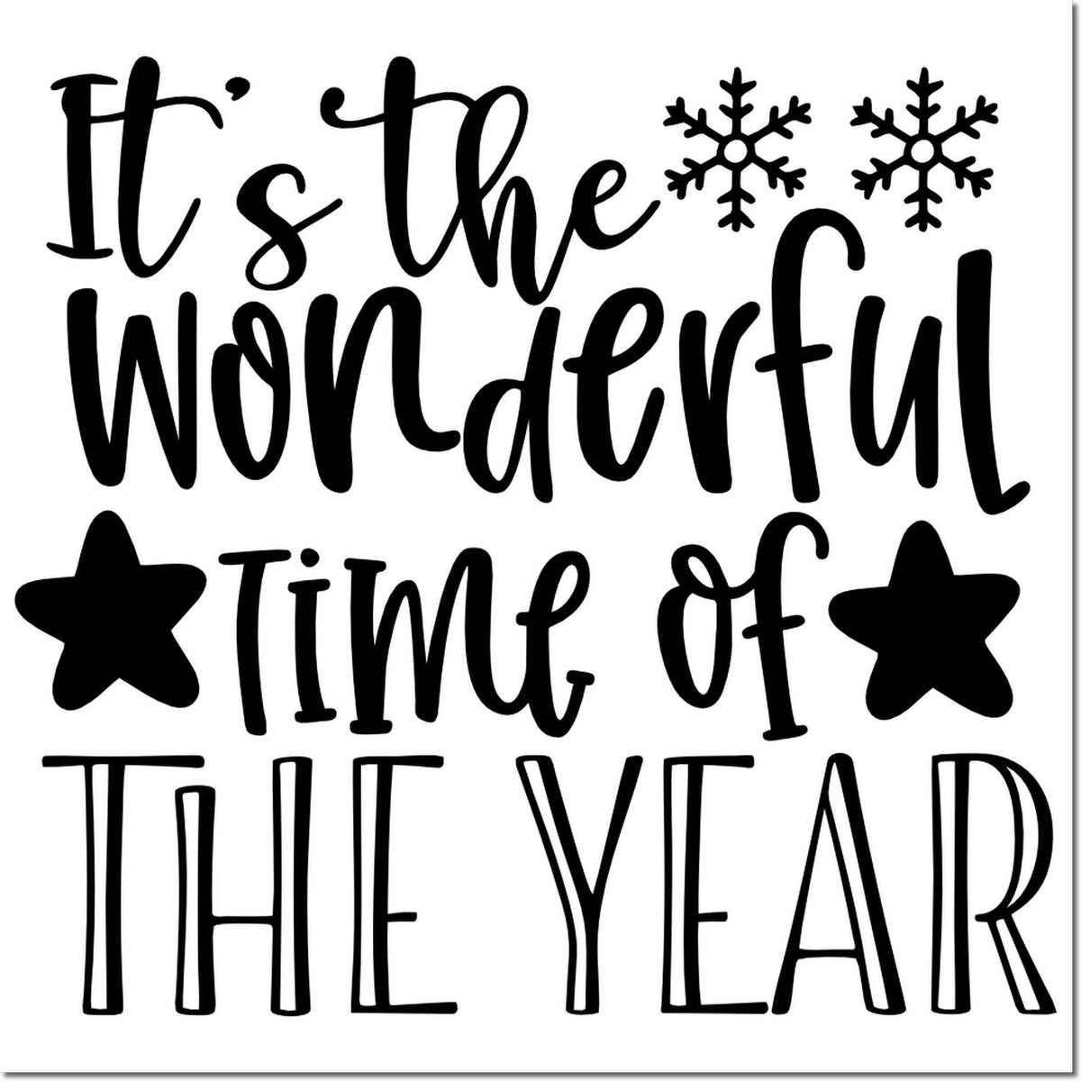 Holiday rubber stamp design reading Its the Wonderful Time of the Year with snowflakes and stars.
